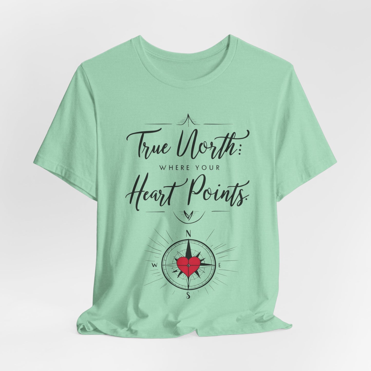 "True North: Where Your Heart Points - Elegant Compass Tee