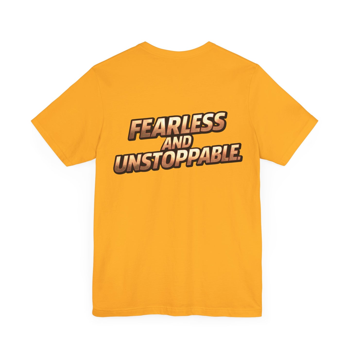 Fearless and Unstoppable Tee