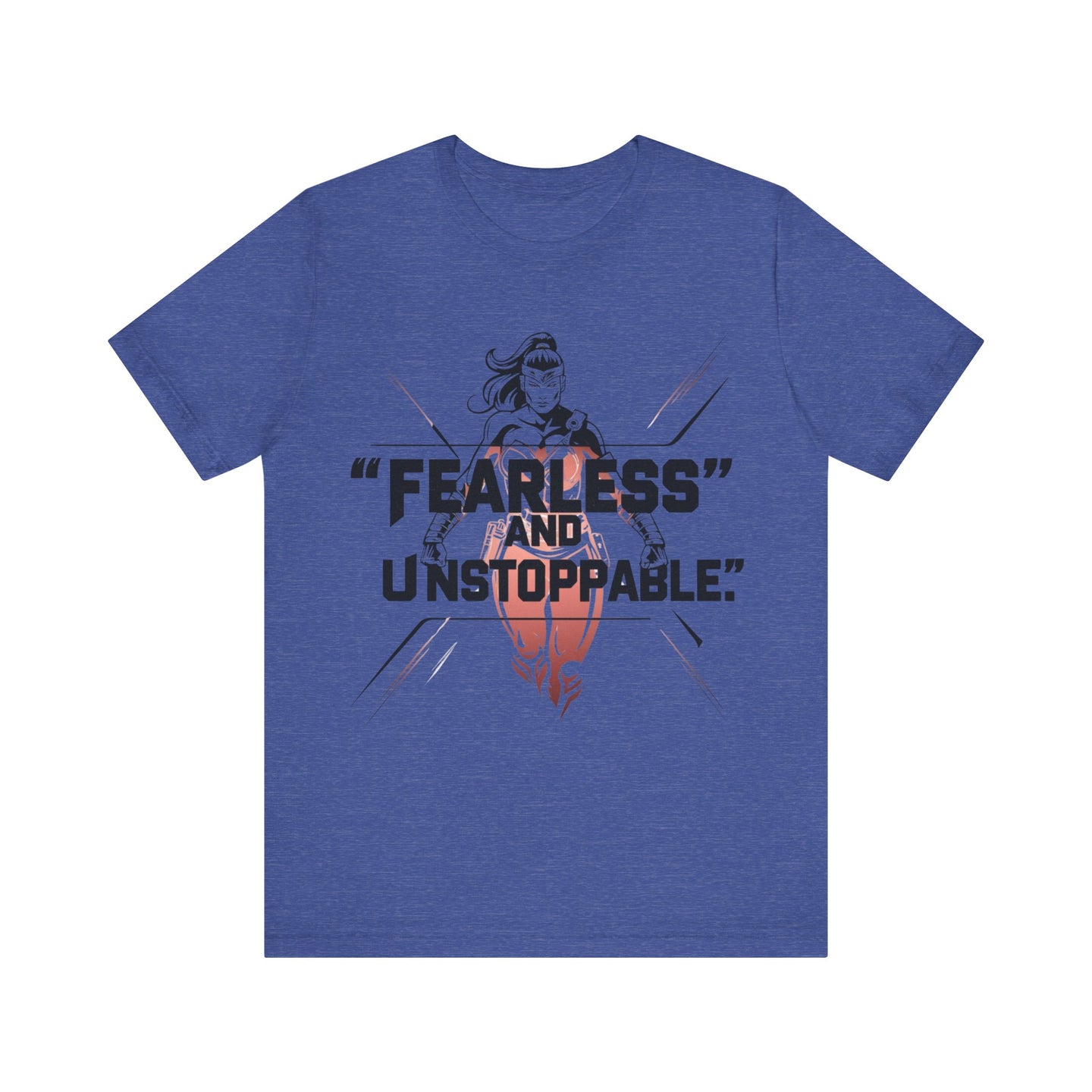 Fearless and Unstoppable Tee