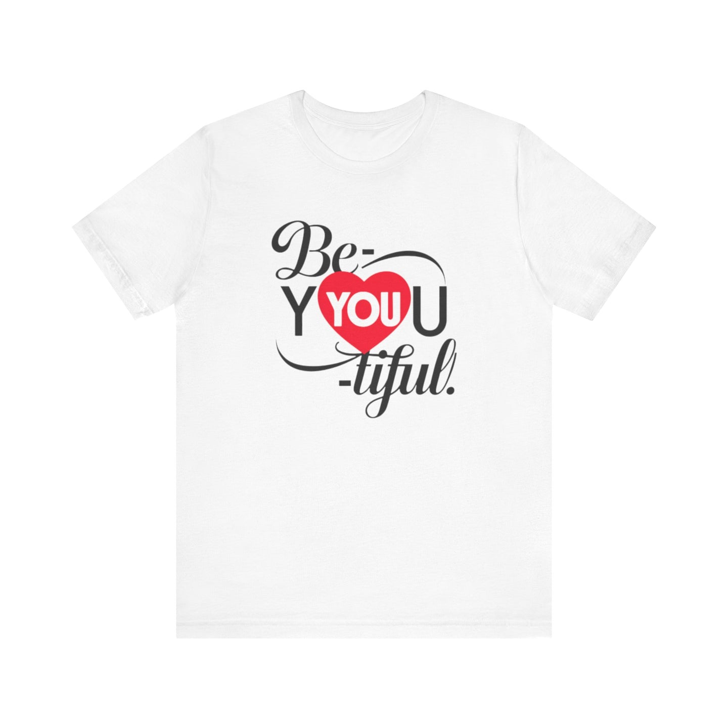 Be You Tiful Tee