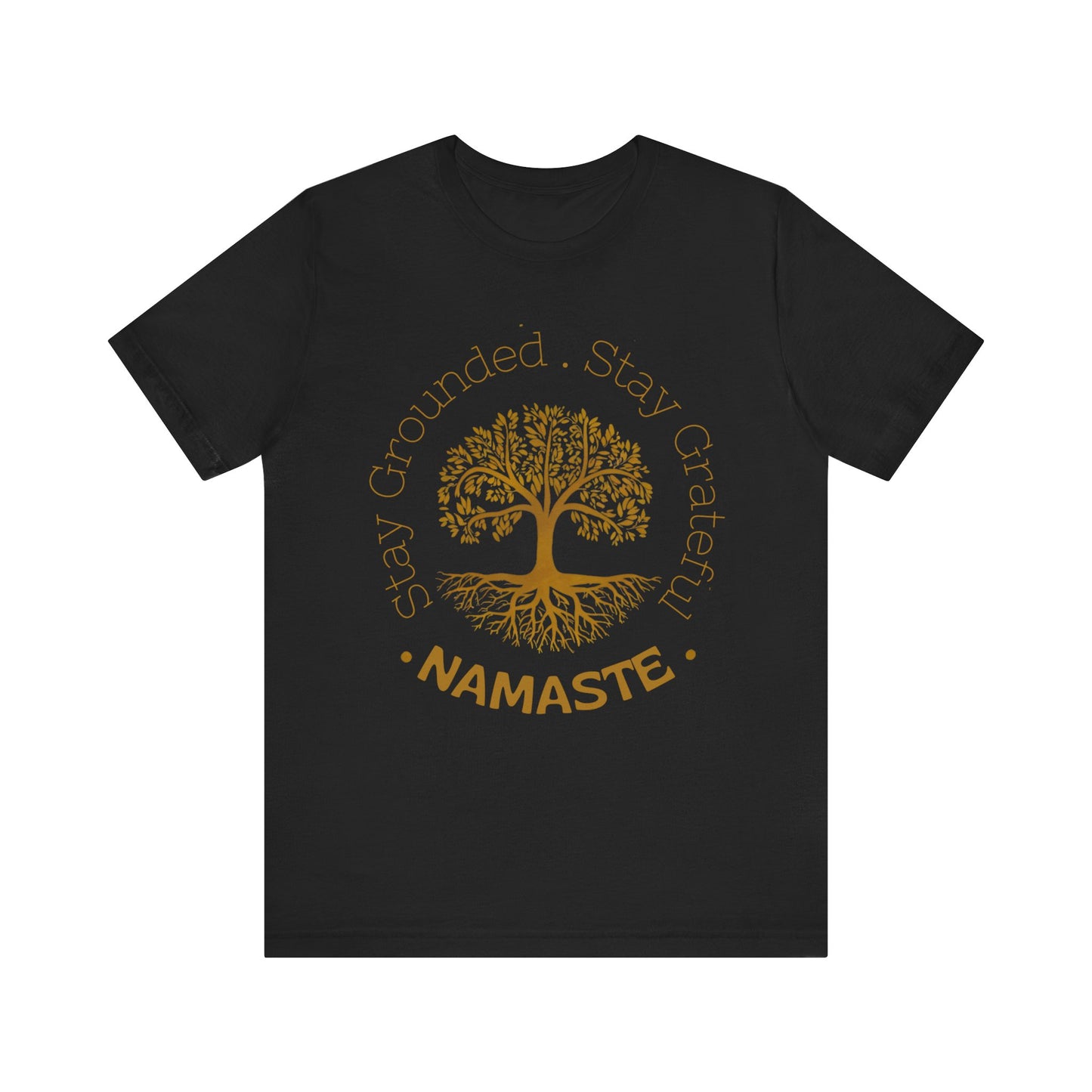 Mindfull Stay Grounded, Stay Grateful Tee