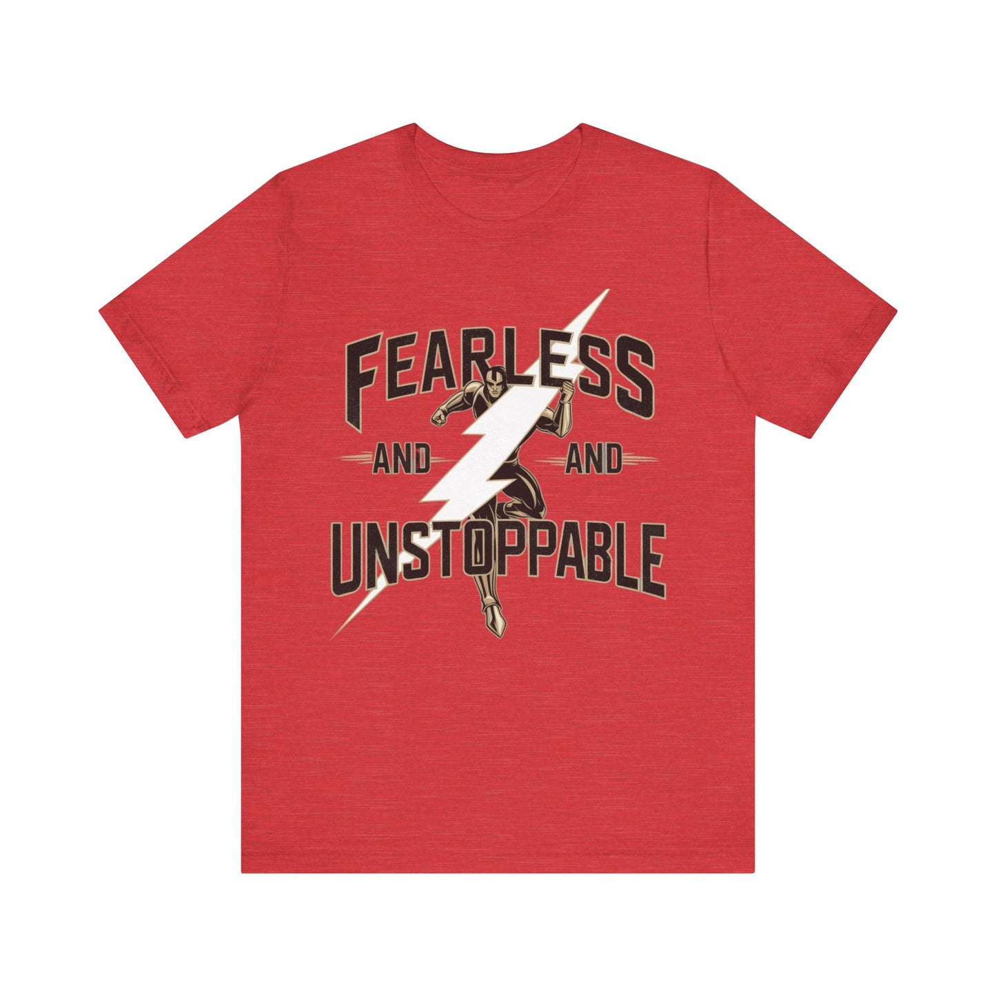 Fearless and Unstoppable Tee