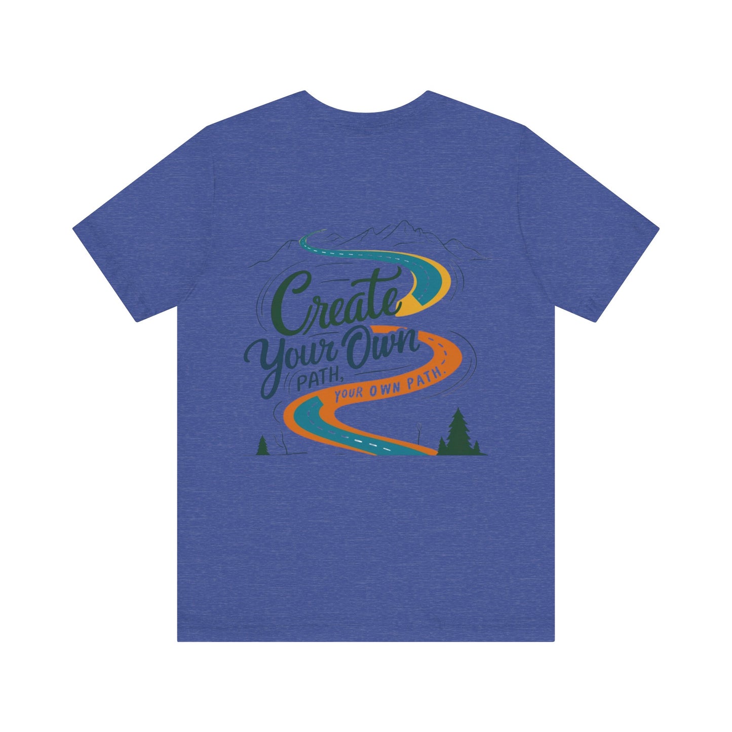 Create Your Own Path Tee
