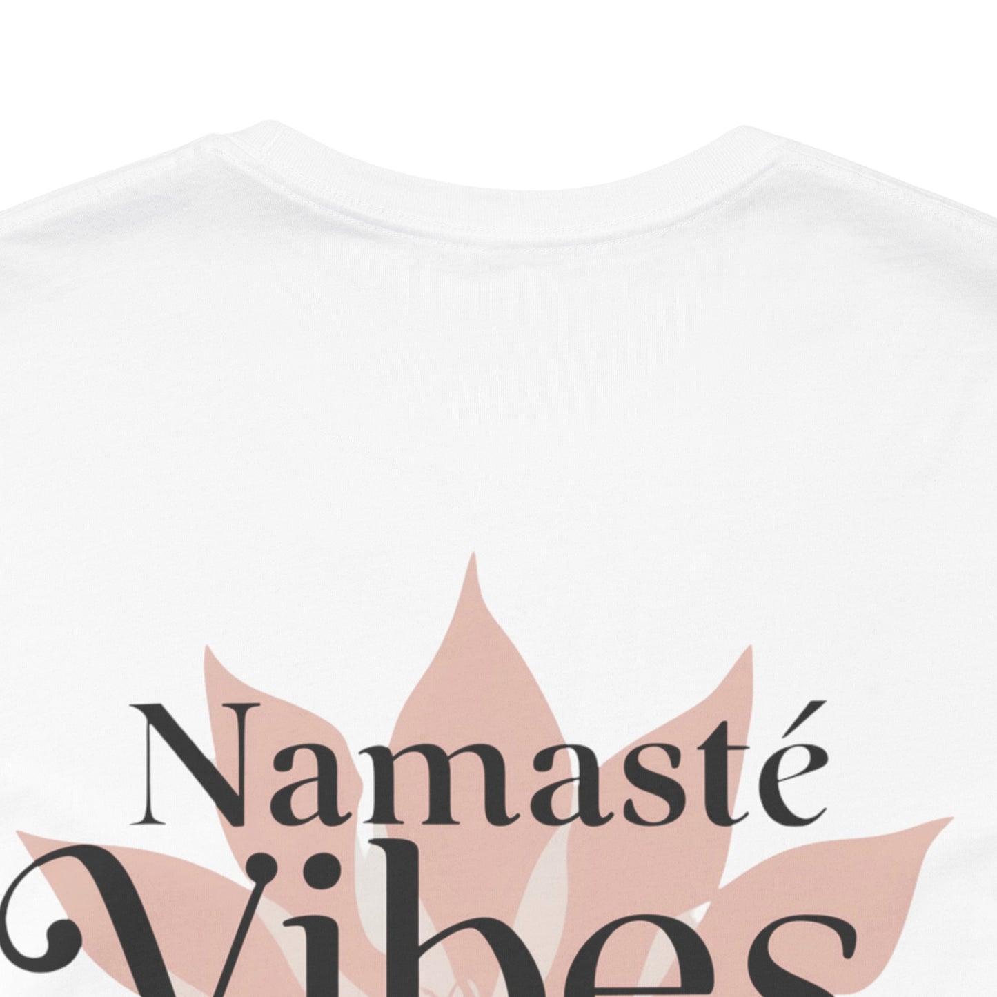 Namasté Vibes Only Tee
