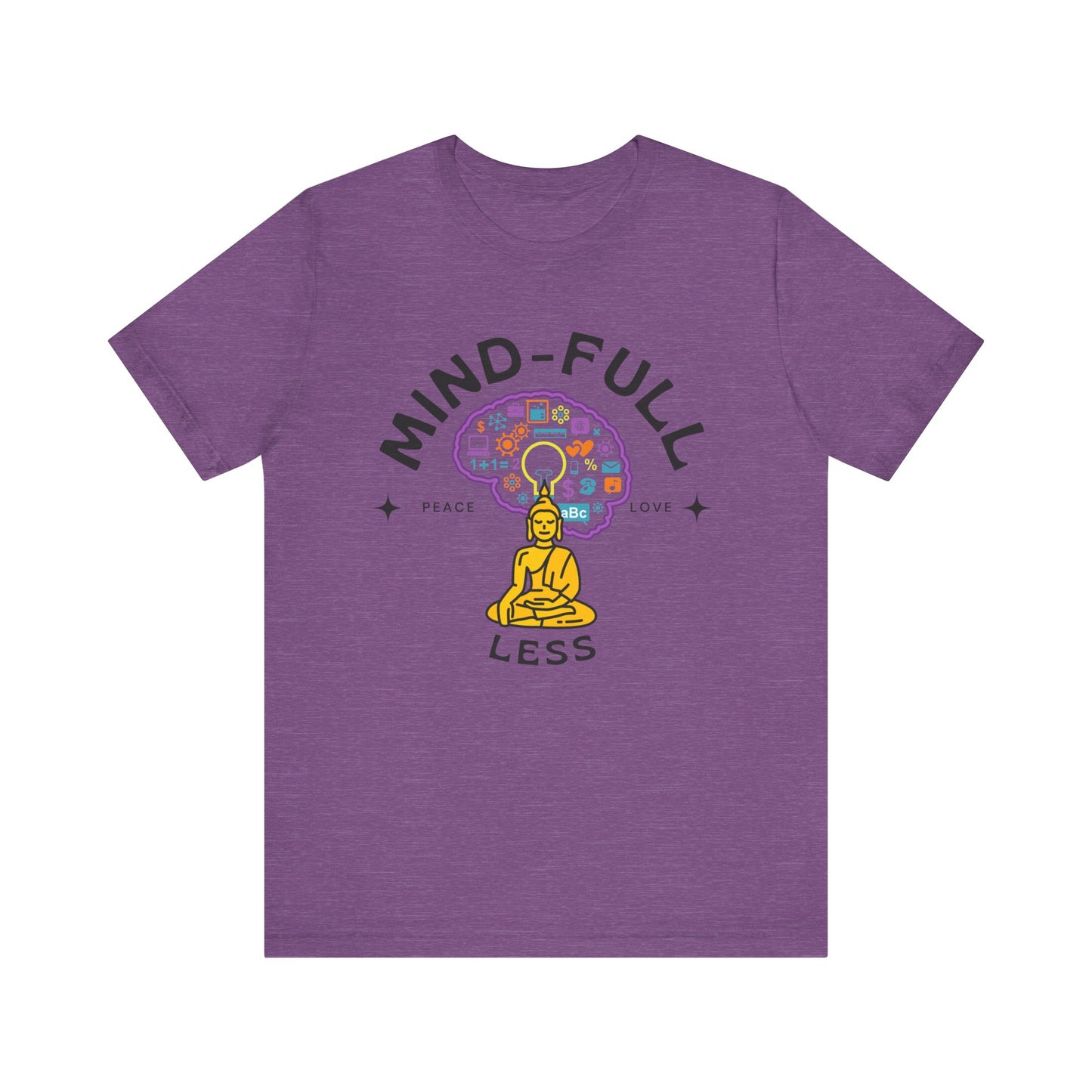 Mind-Full-Less Tee