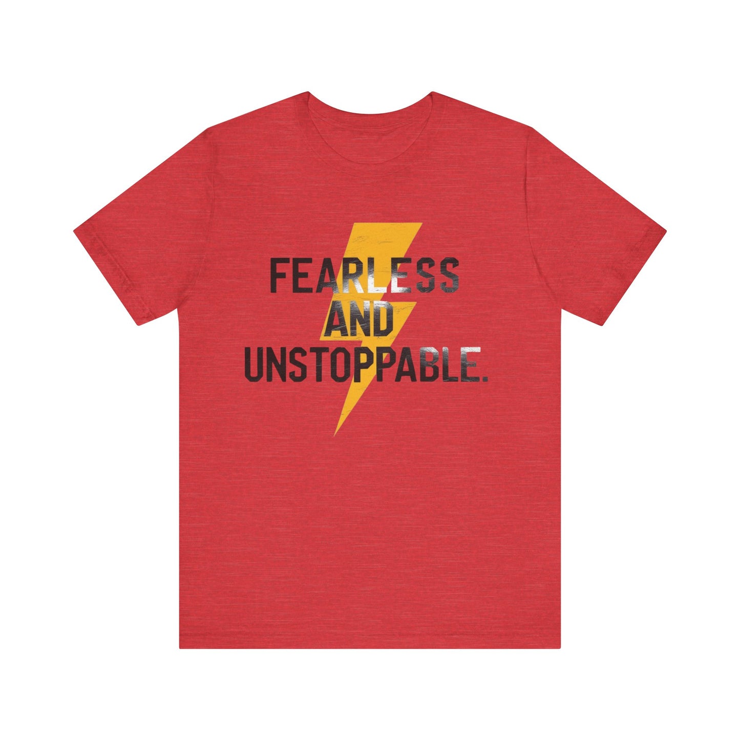 Fearless and Unstoppable Tee