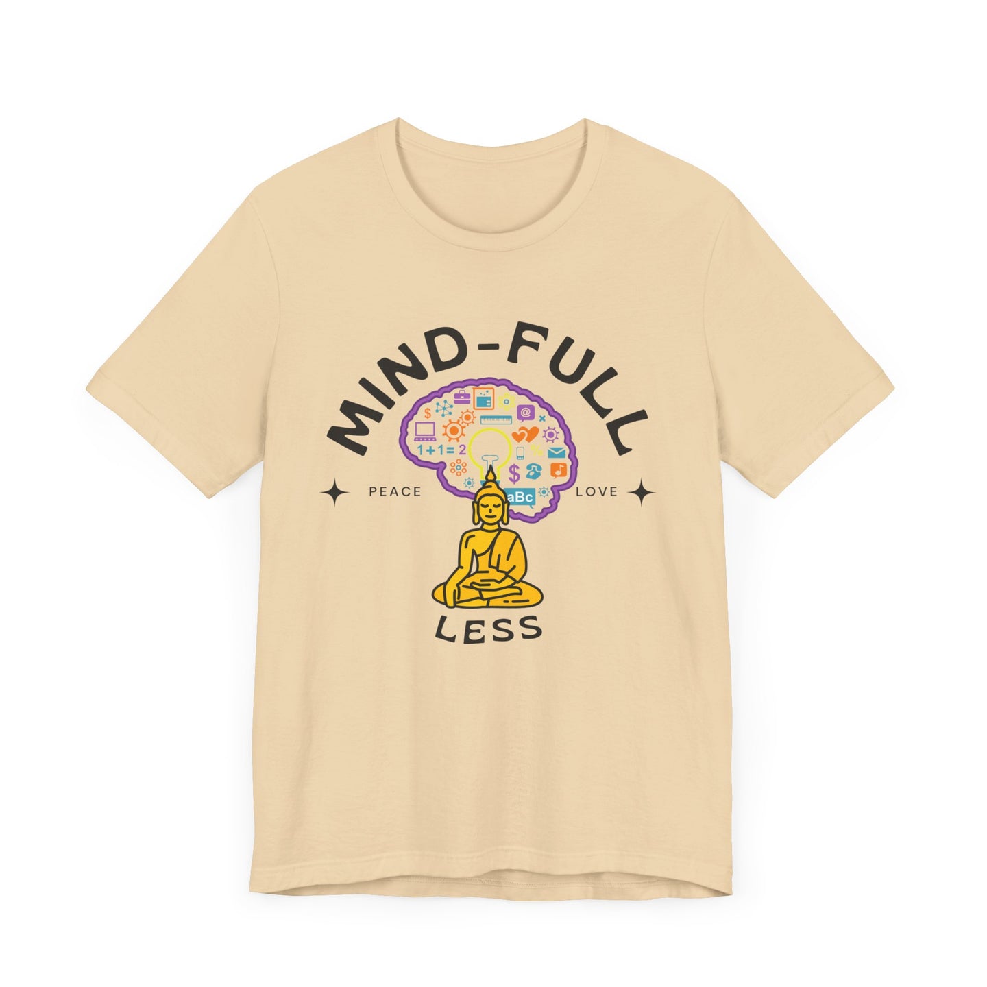 Mind-Full-Less Tee