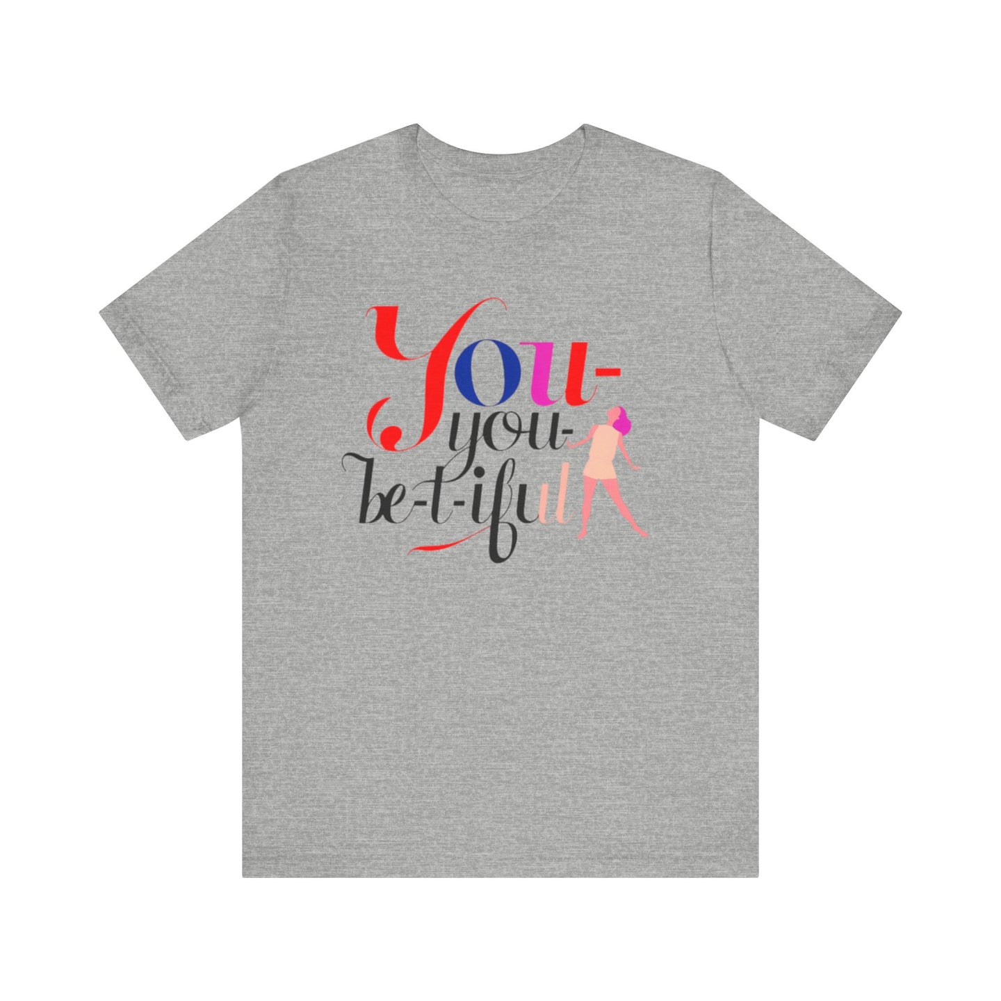 Be-YOU-tiful Tee