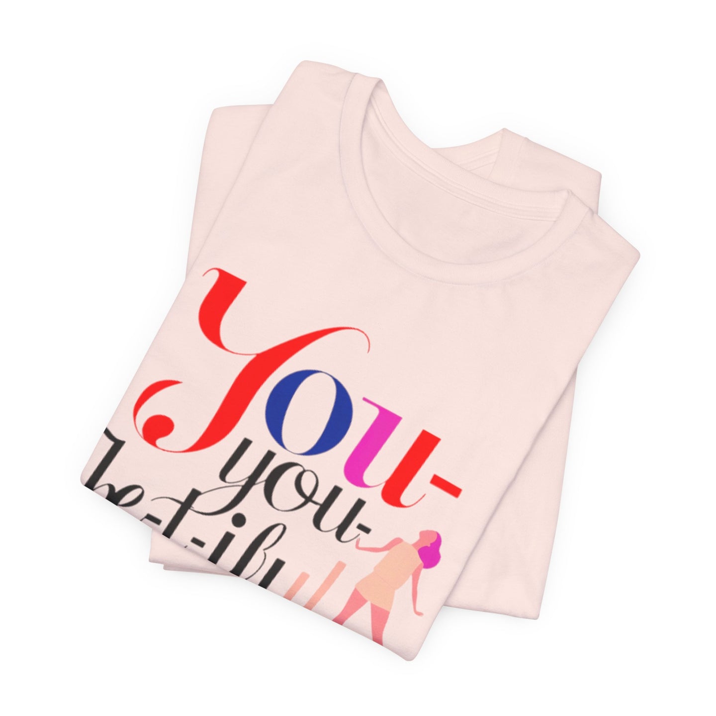 Be-YOU-tiful Tee