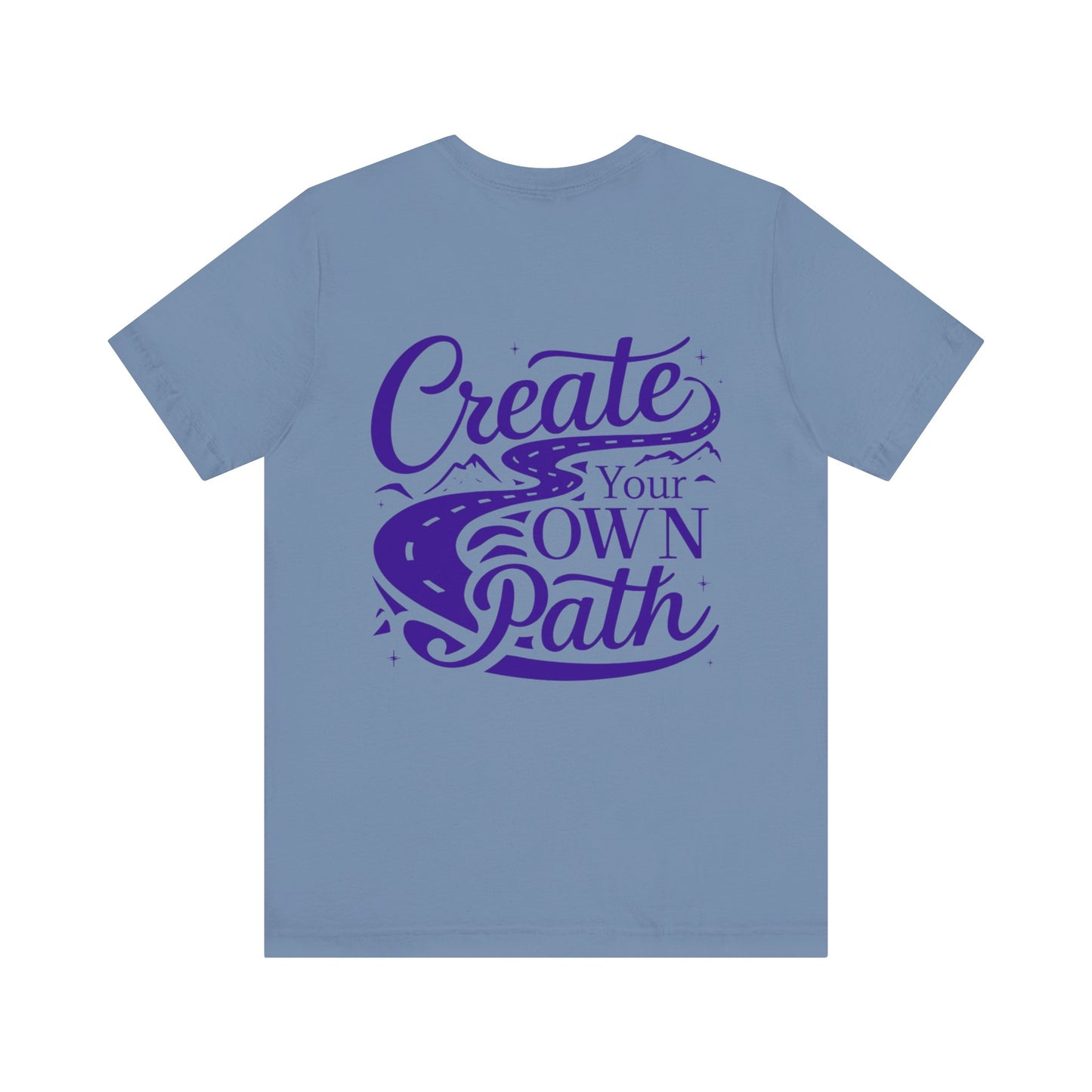 Create Your Own Path Tee