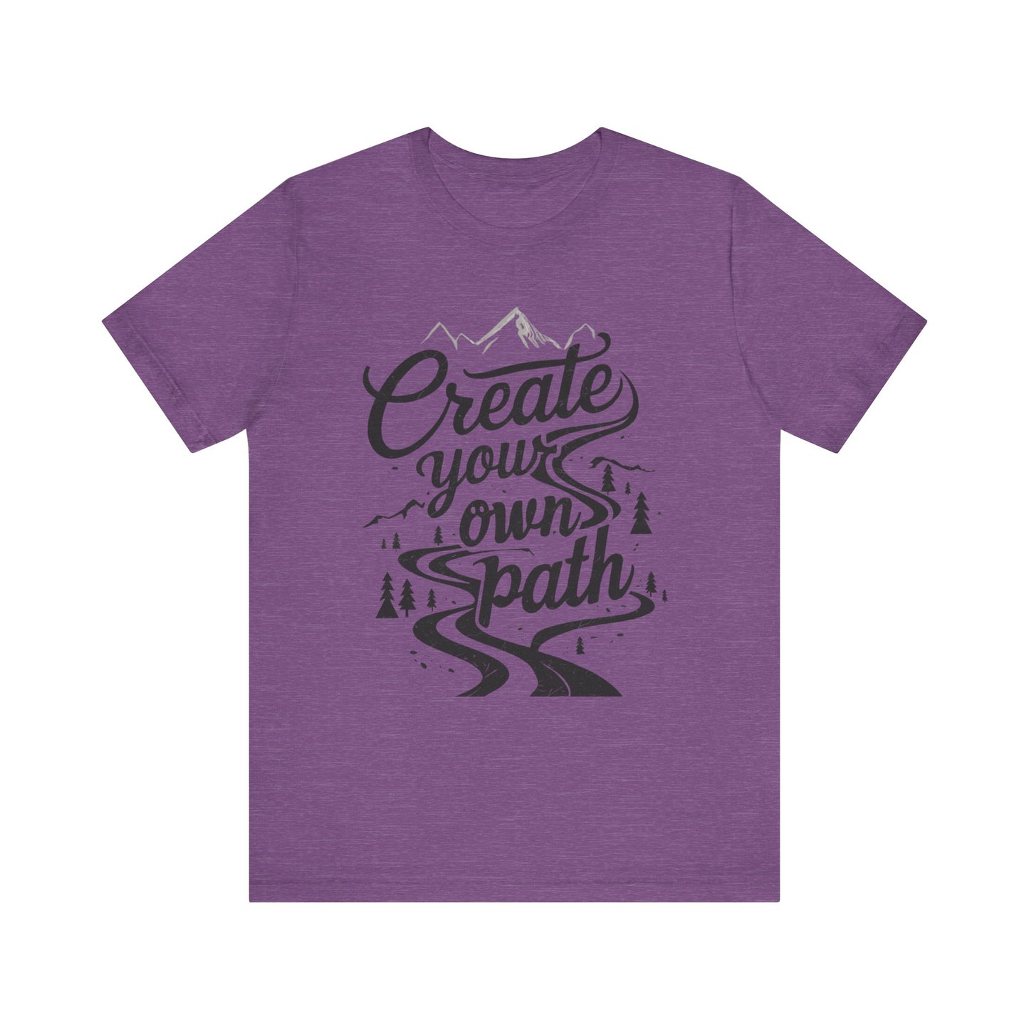 Create Your Own Path Unisex Tee