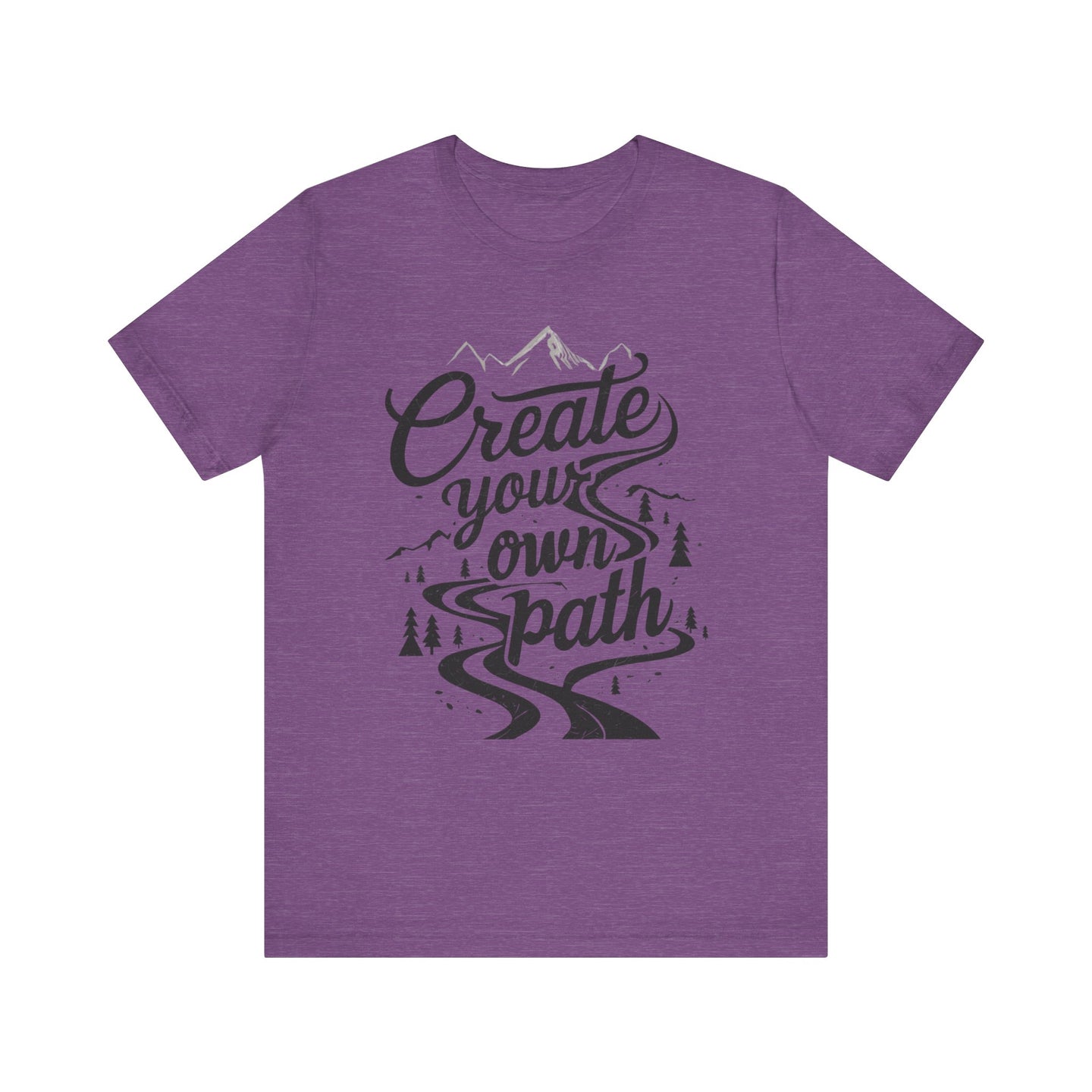 Create Your Own Path Unisex Tee