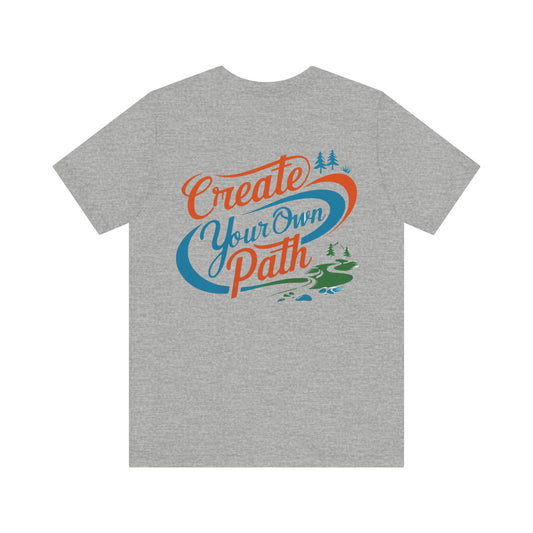Create Your Own Path Tee