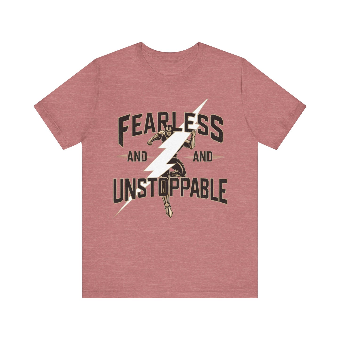 Fearless and Unstoppable Tee