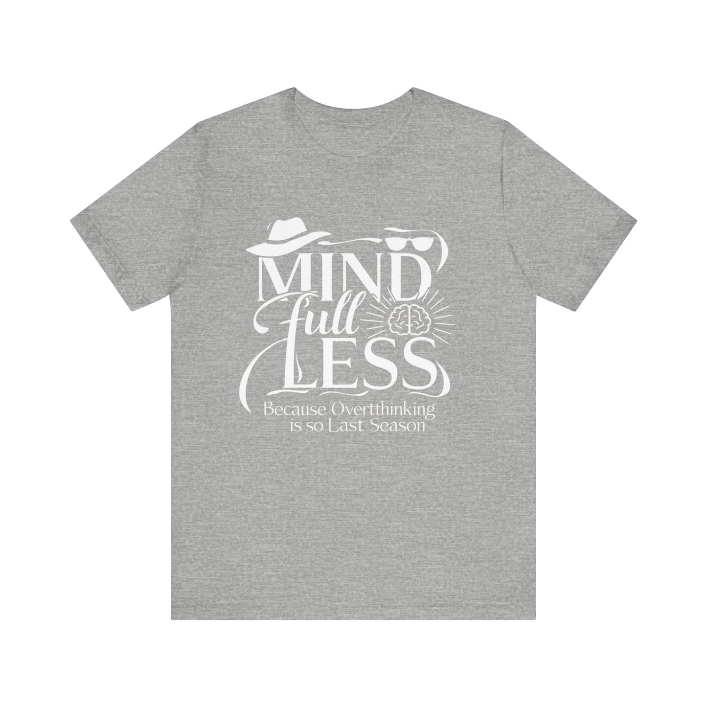 Stylish Humorous  Mind-Full-Less Fashion Tee