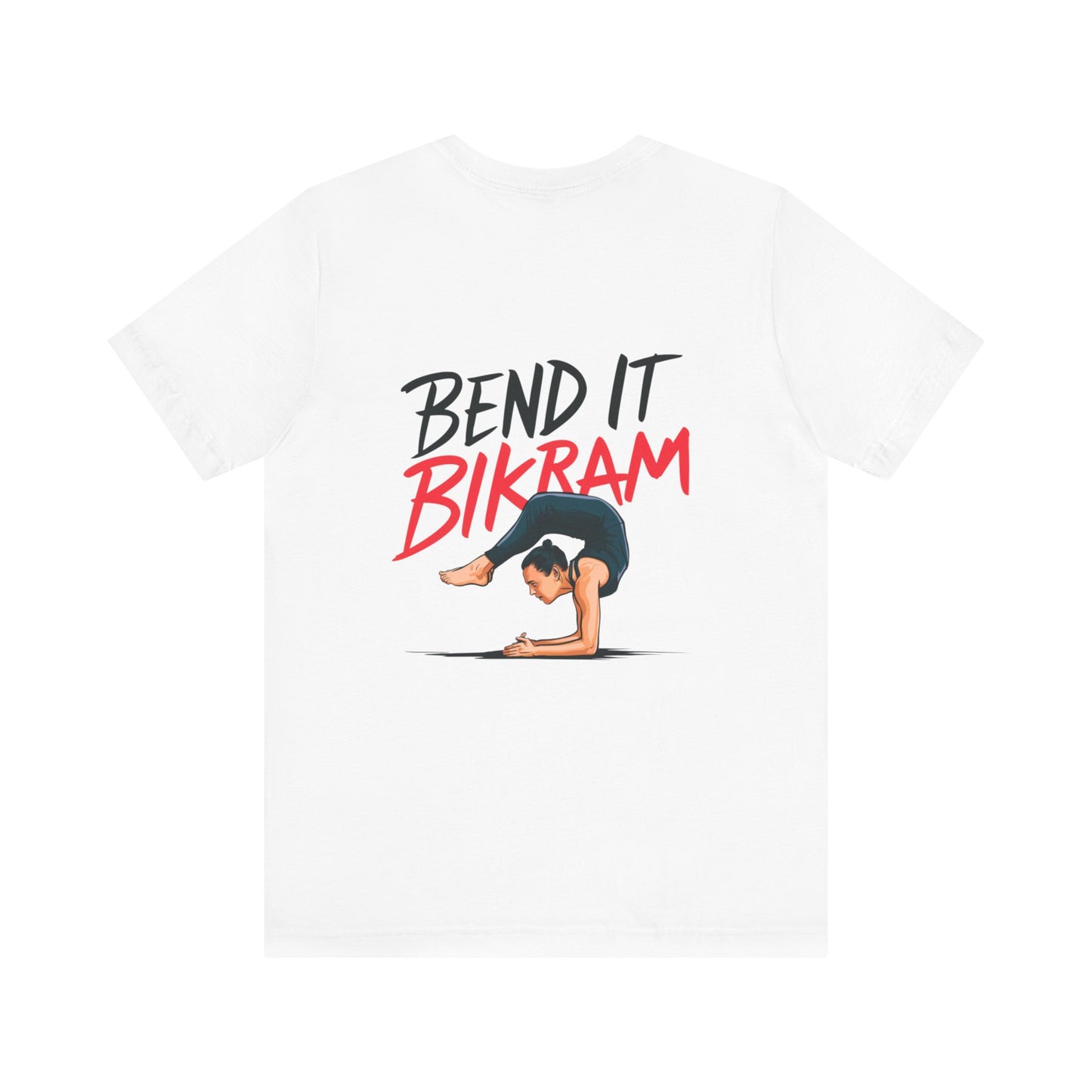 Yoga Tee "Bend It Like Bikram"