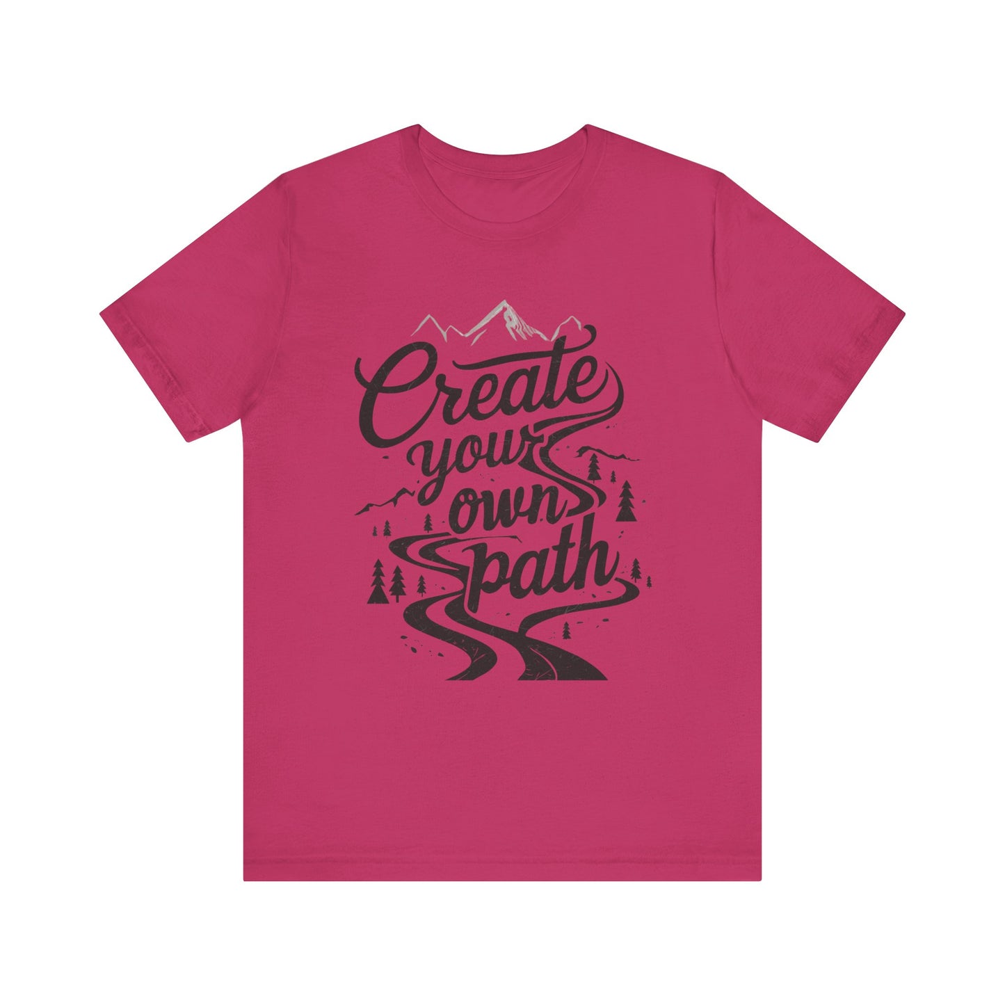 Create Your Own Path Unisex Tee