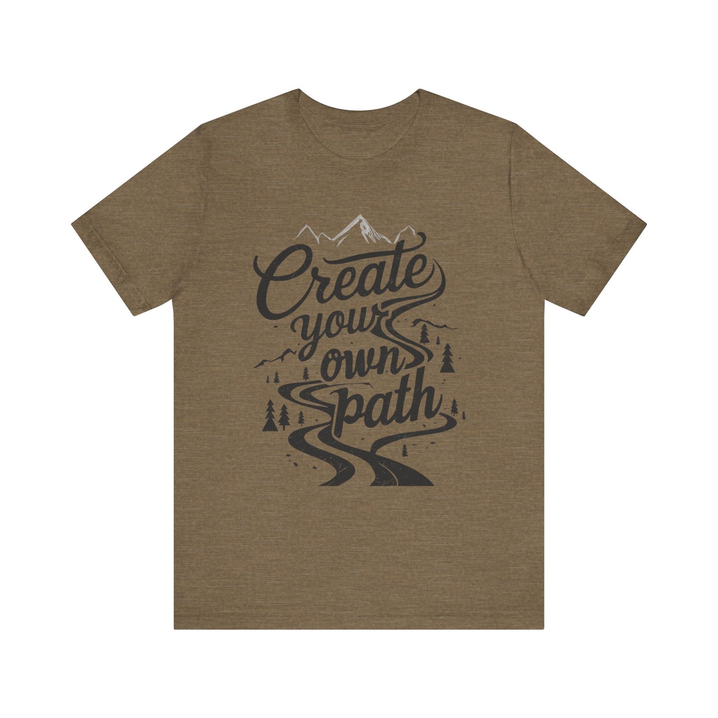 Create Your Own Path Unisex Tee