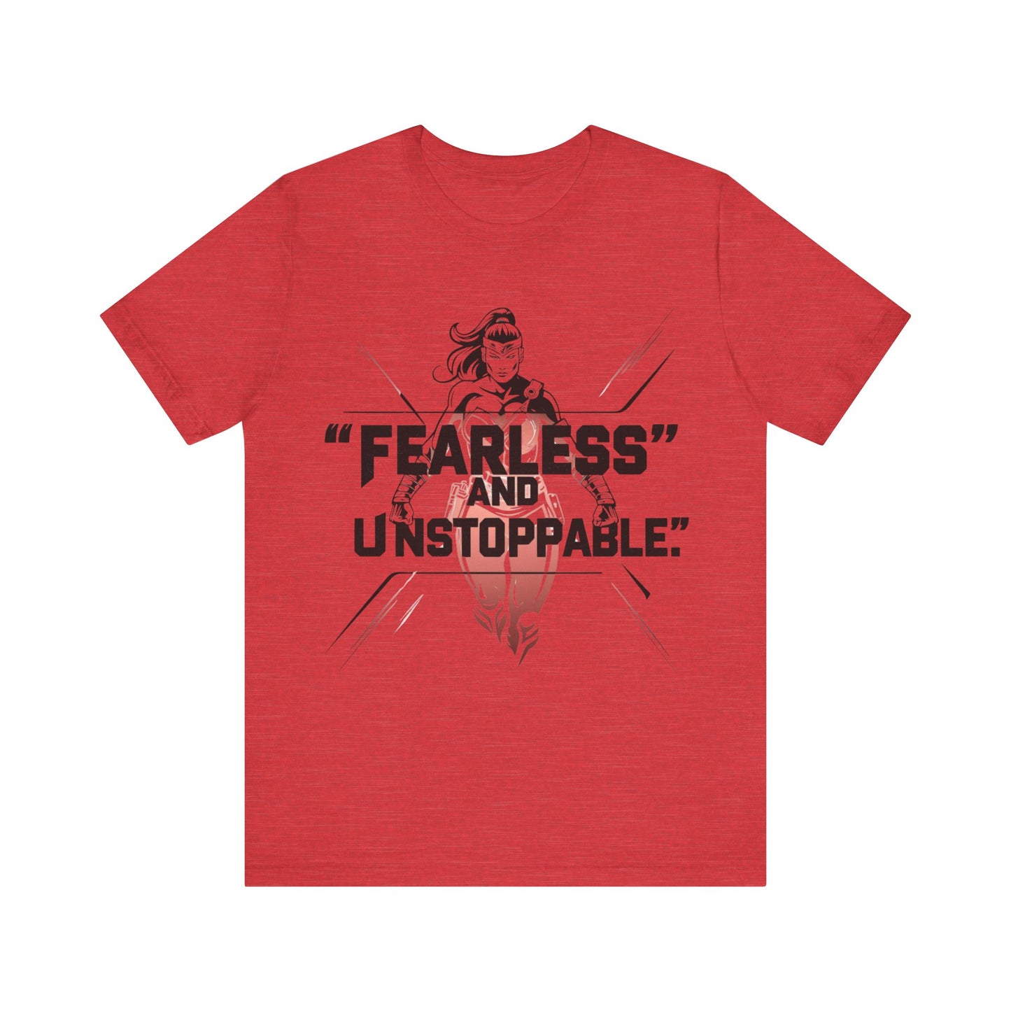 Fearless and Unstoppable Tee