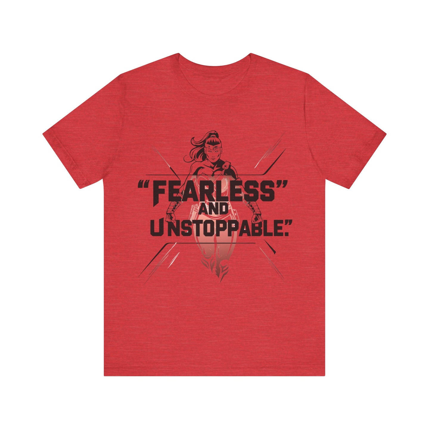 Fearless and Unstoppable Tee