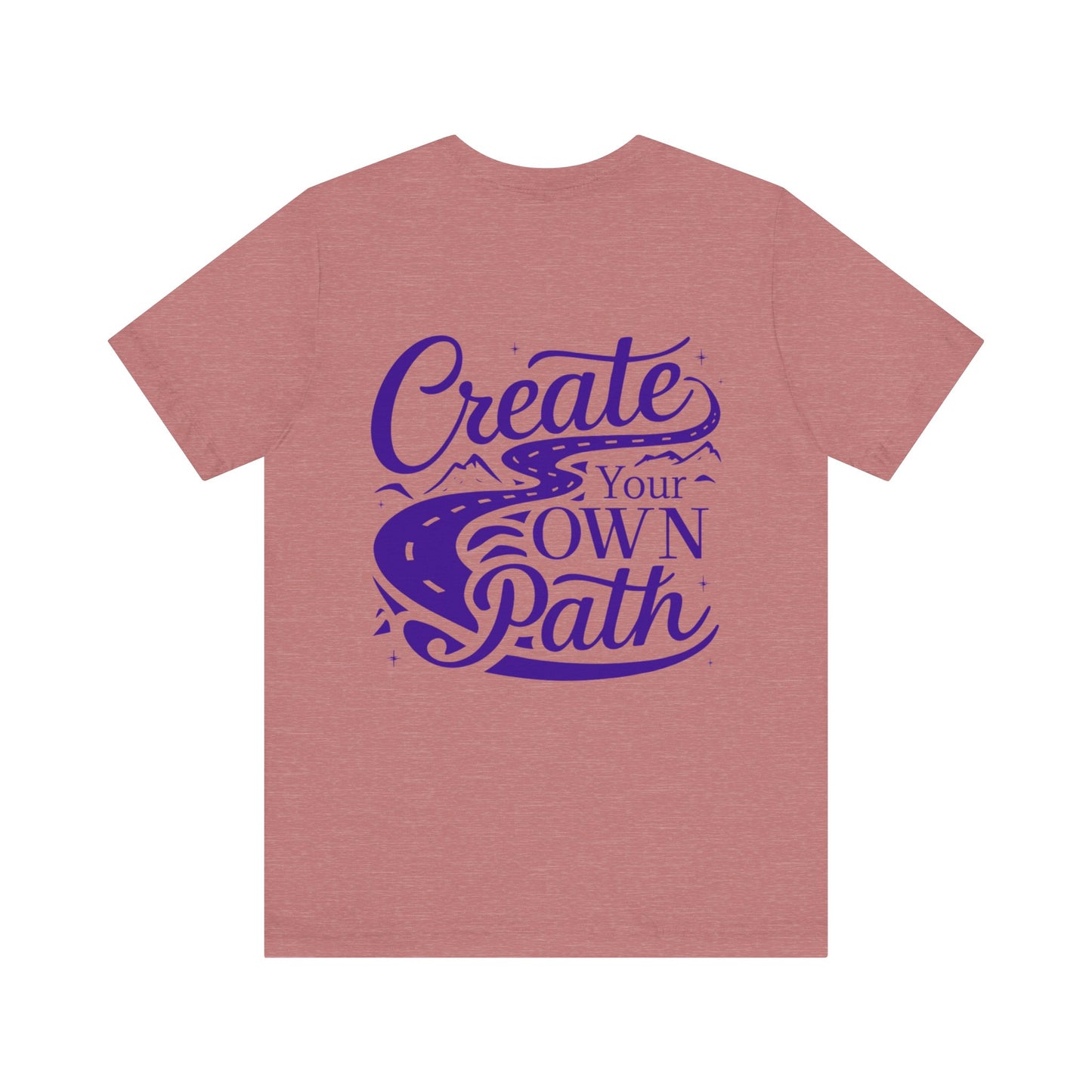 Create Your Own Path Tee
