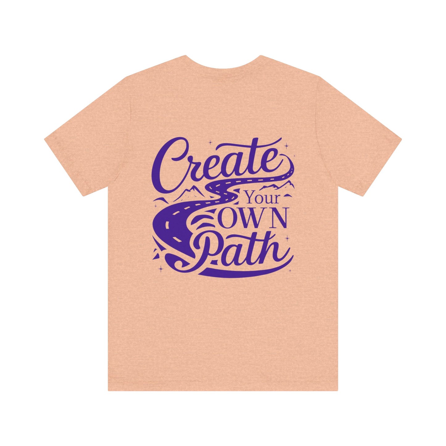 Create Your Own Path Tee