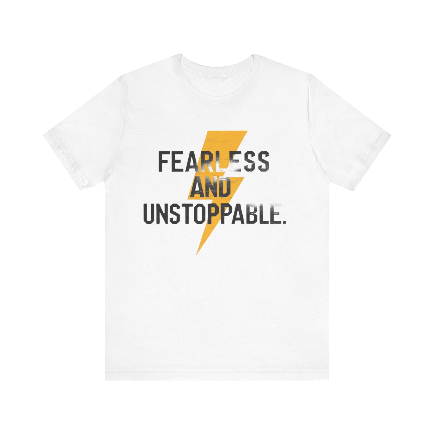 Fearless and Unstoppable Tee