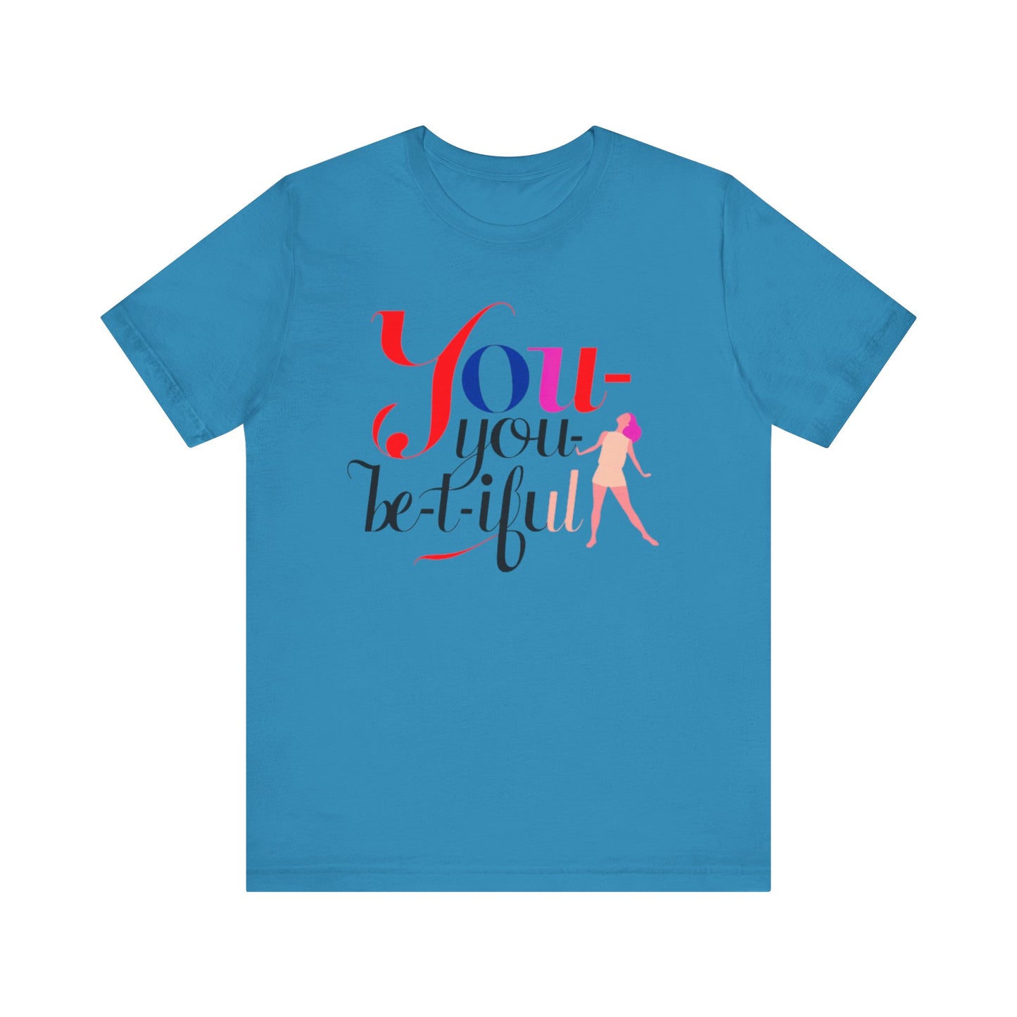 Be-YOU-tiful Tee