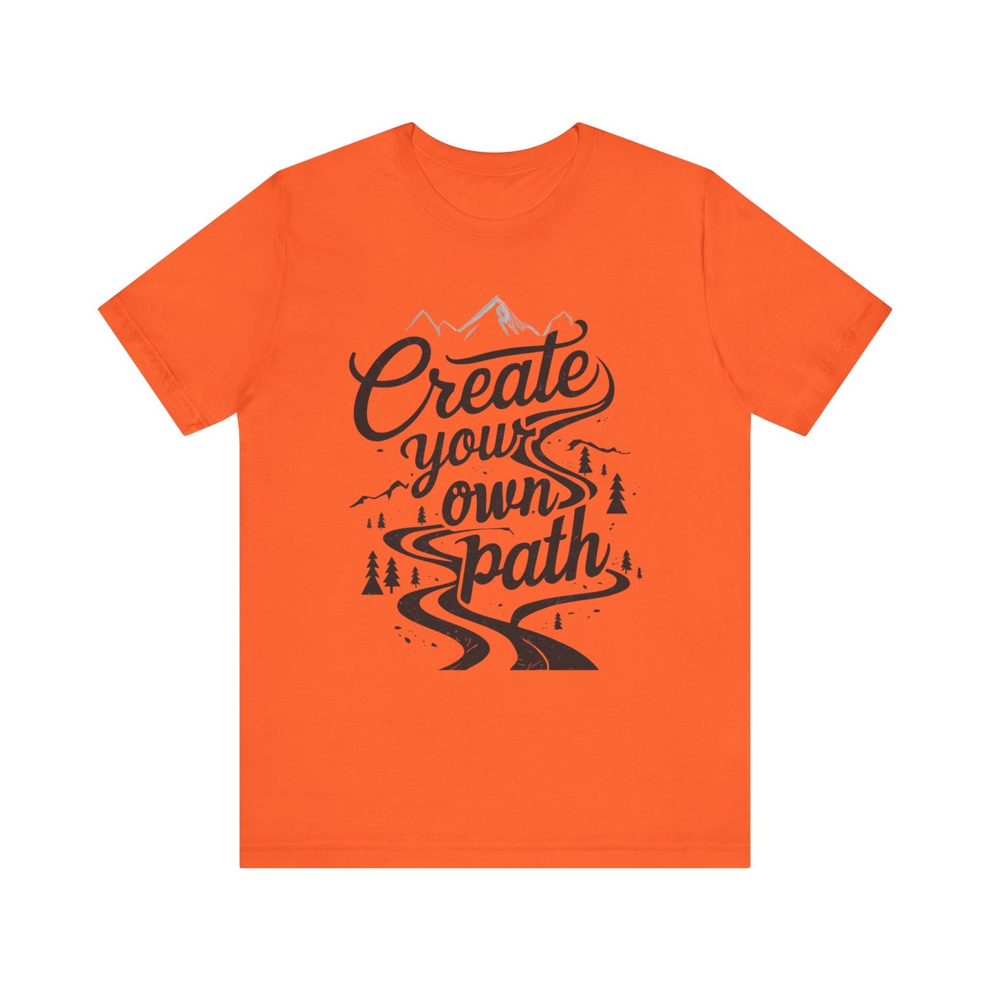 Create Your Own Path Unisex Tee