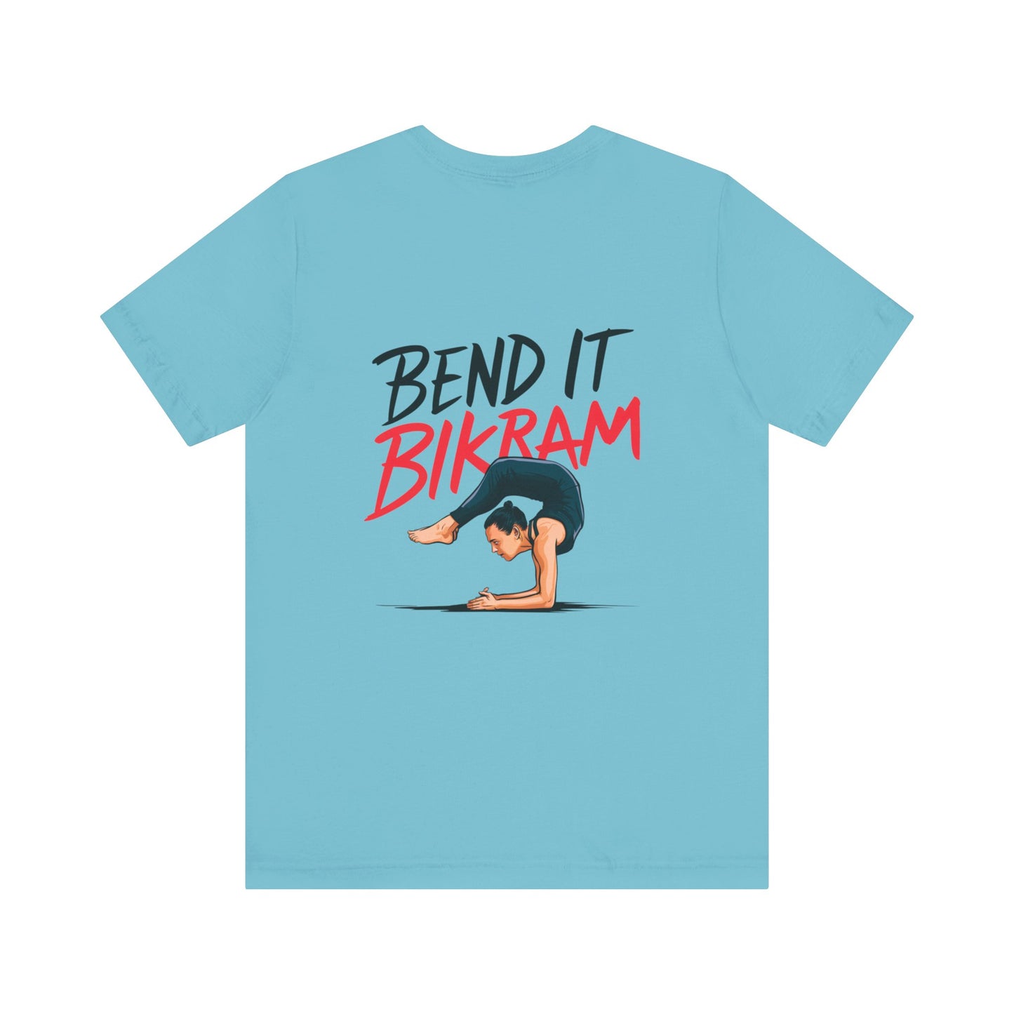 Yoga Tee "Bend It Like Bikram"