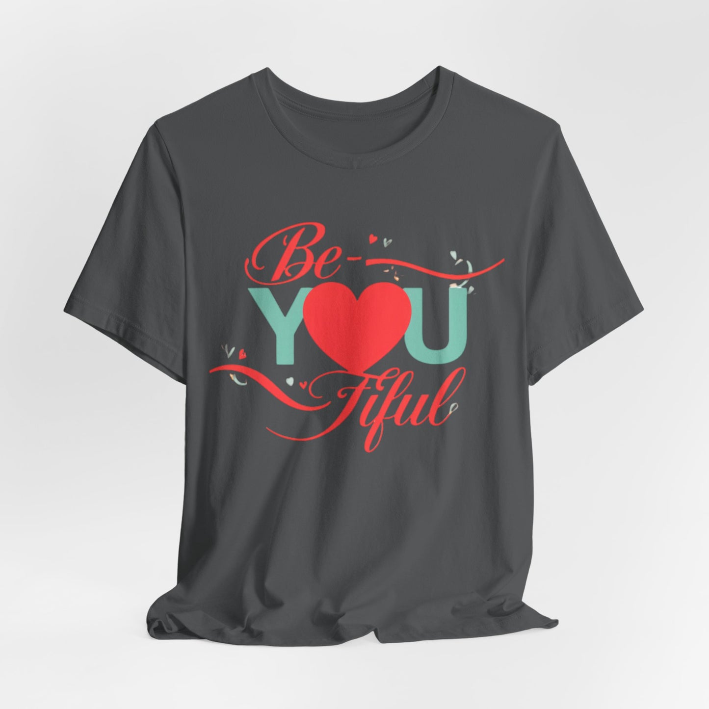 "Be-YOU-tiful"  Tee