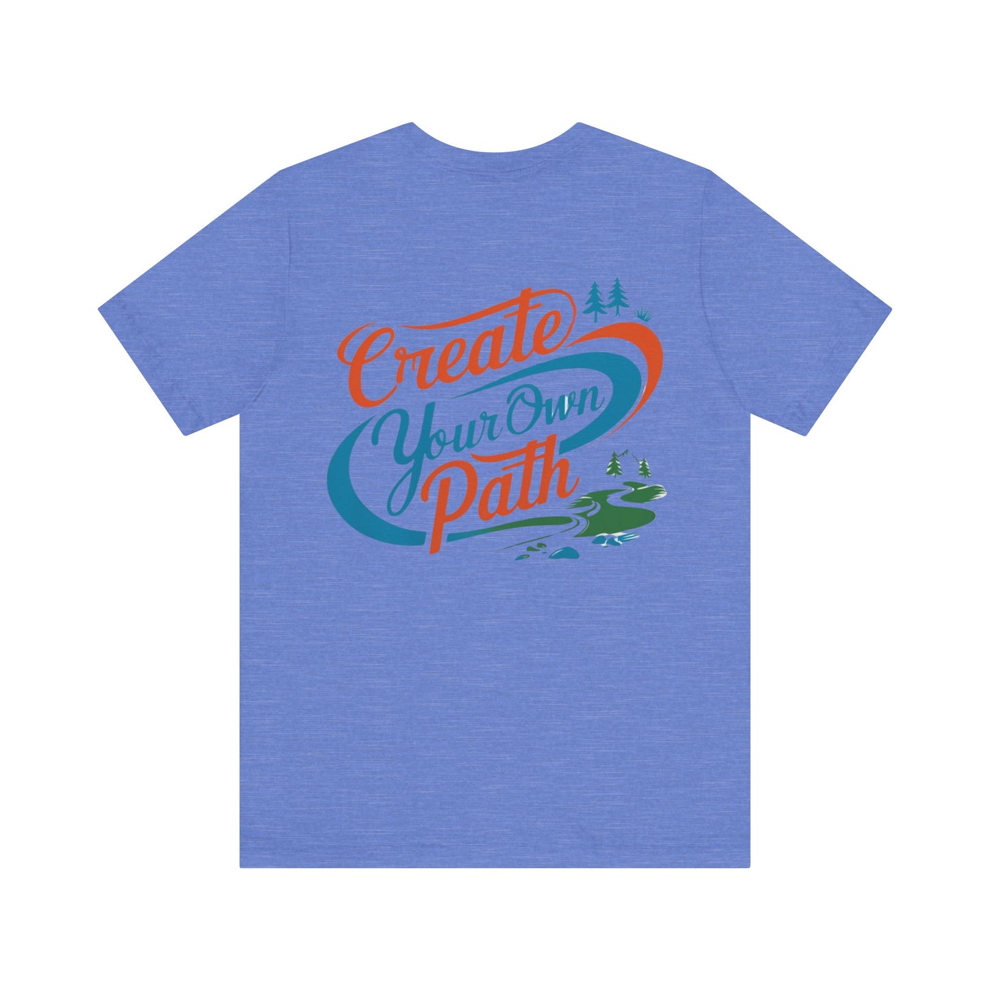 Create Your Own Path Tee