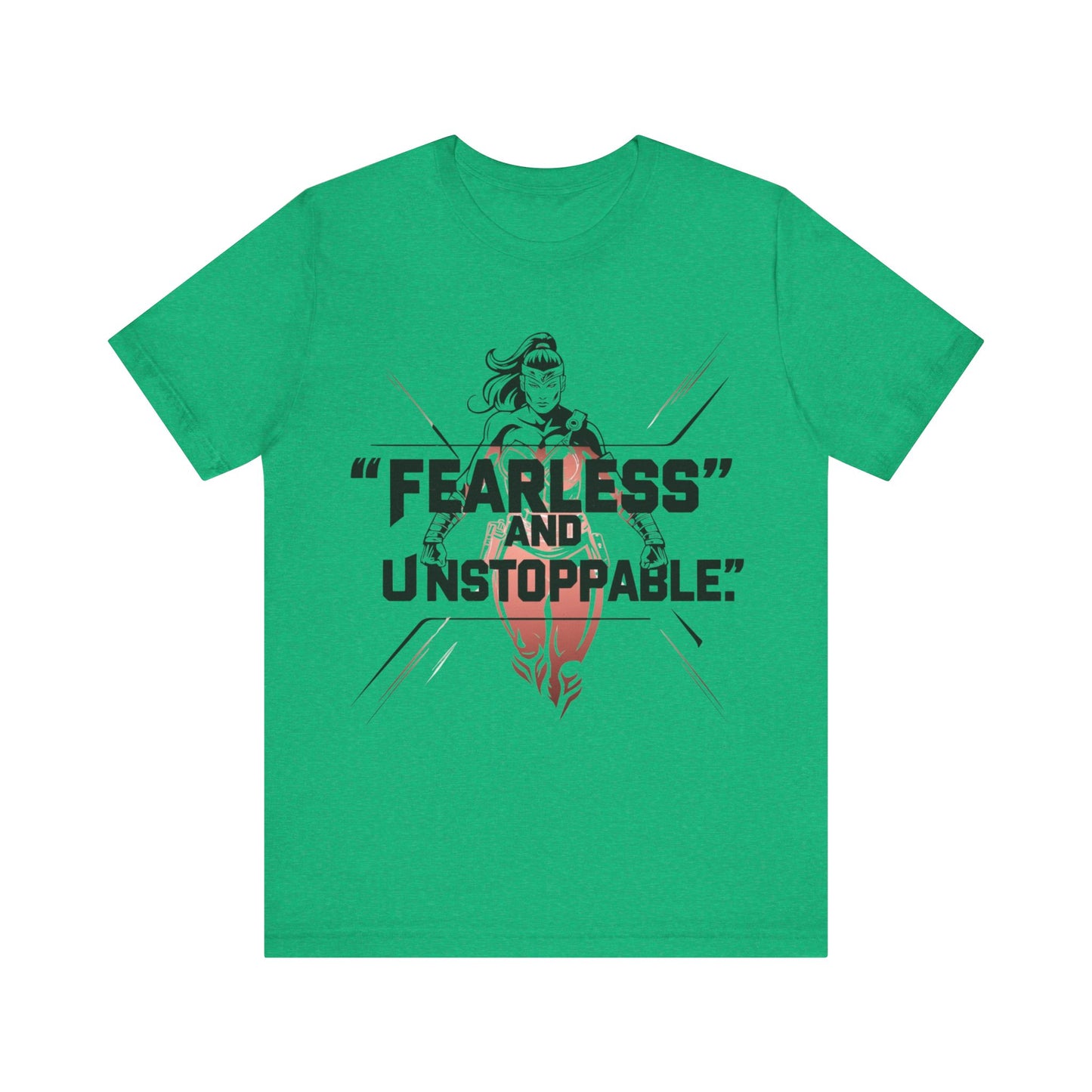 Fearless and Unstoppable Tee