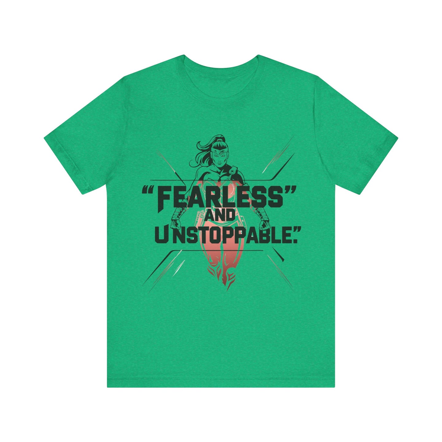 Fearless and Unstoppable Tee