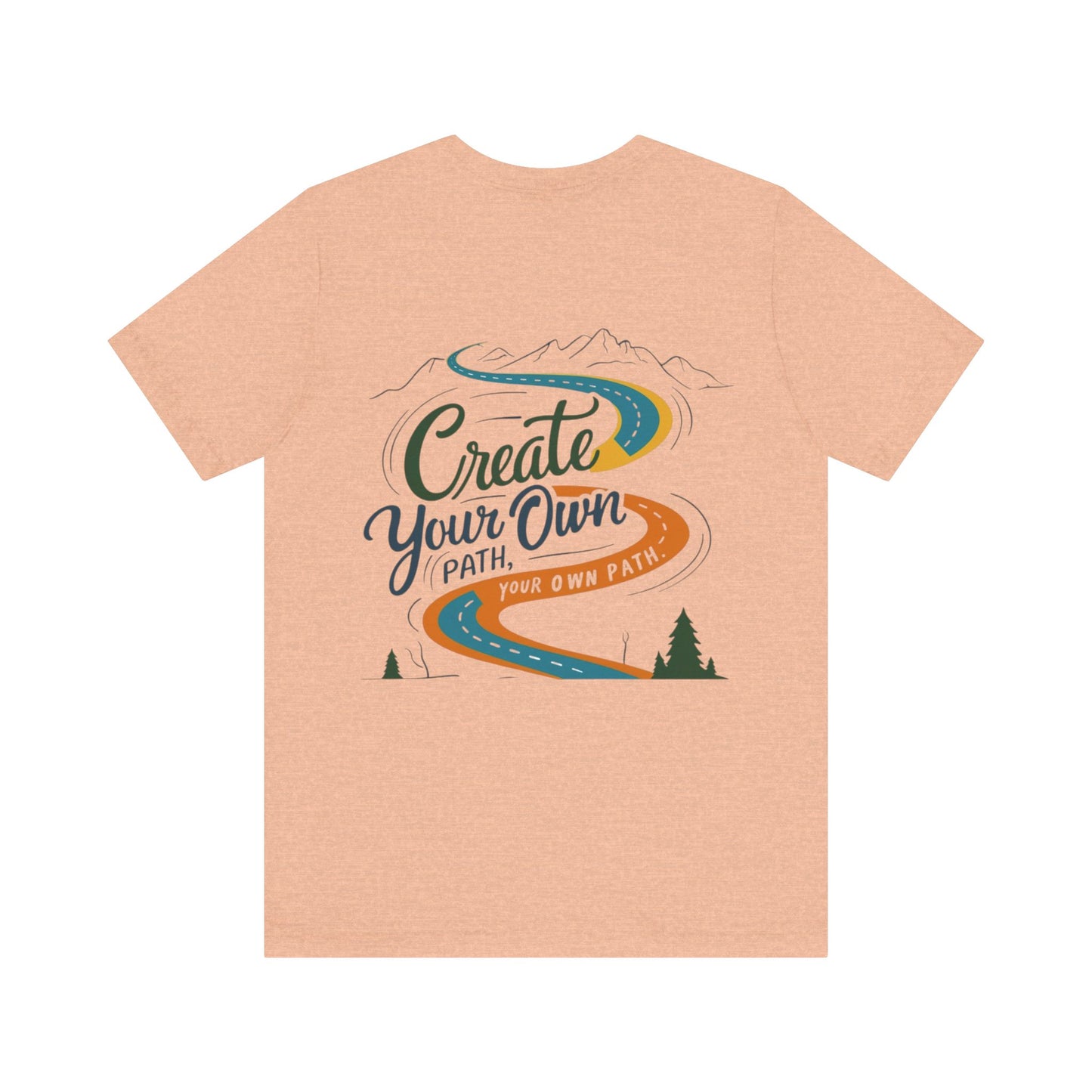 Create Your Own Path Tee