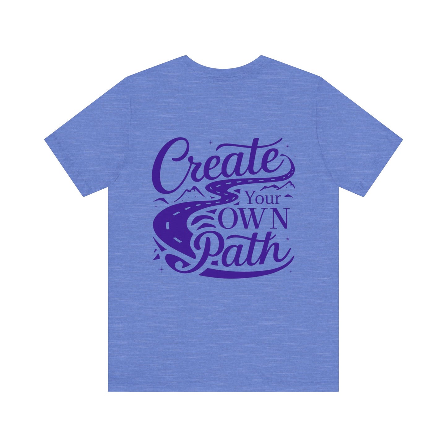 Create Your Own Path Tee
