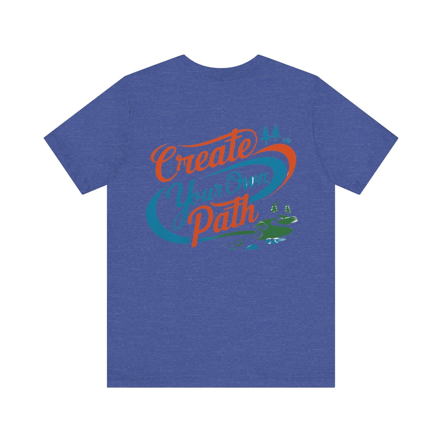 Create Your Own Path Tee