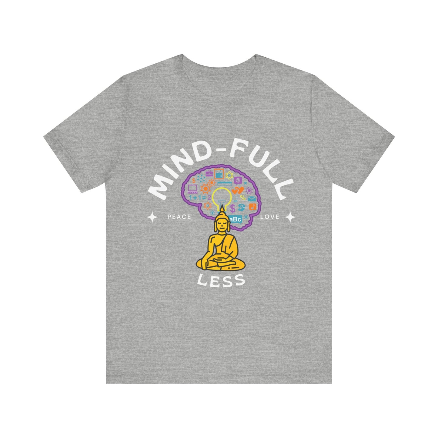 Mind-Full-Less Tee