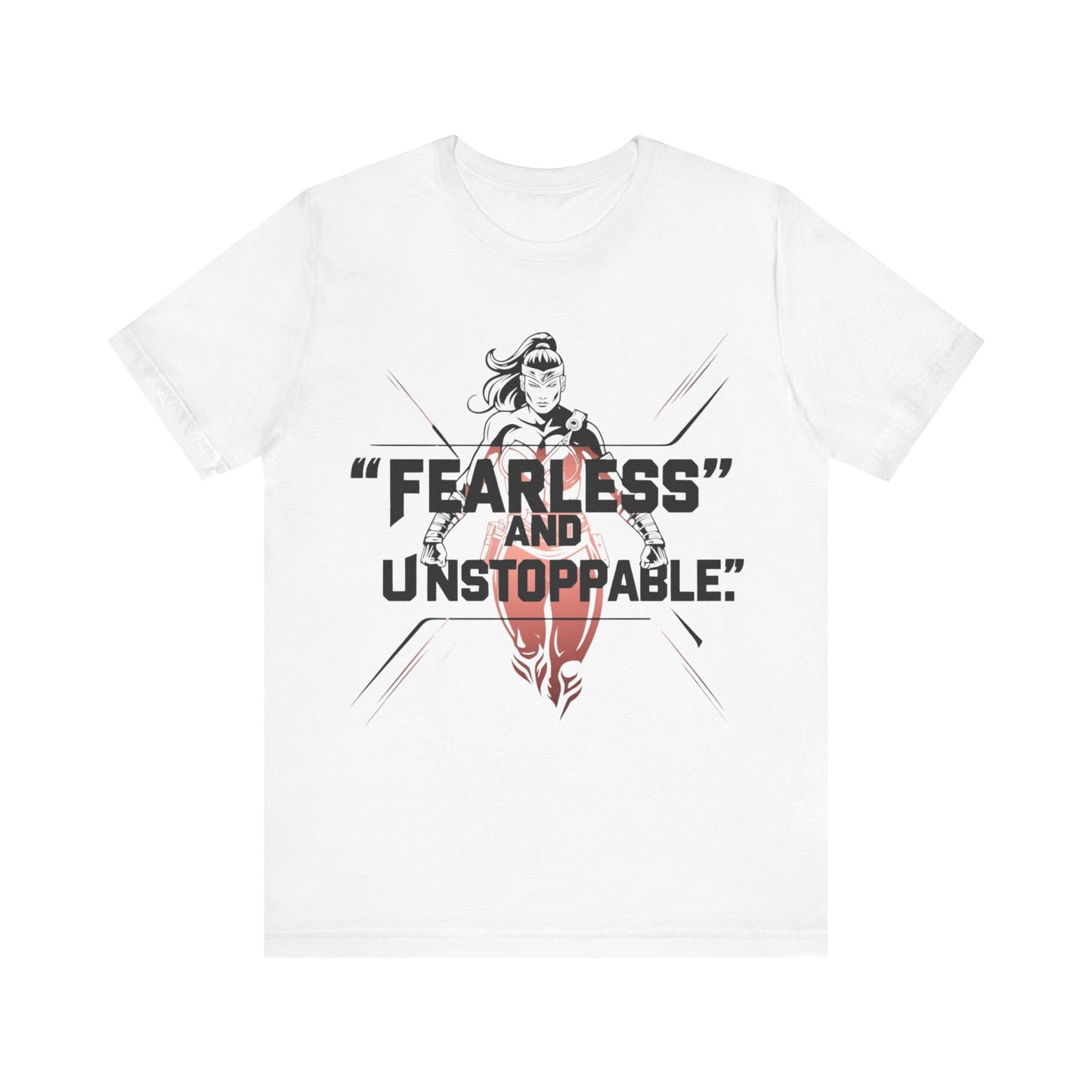 Fearless and Unstoppable Tee