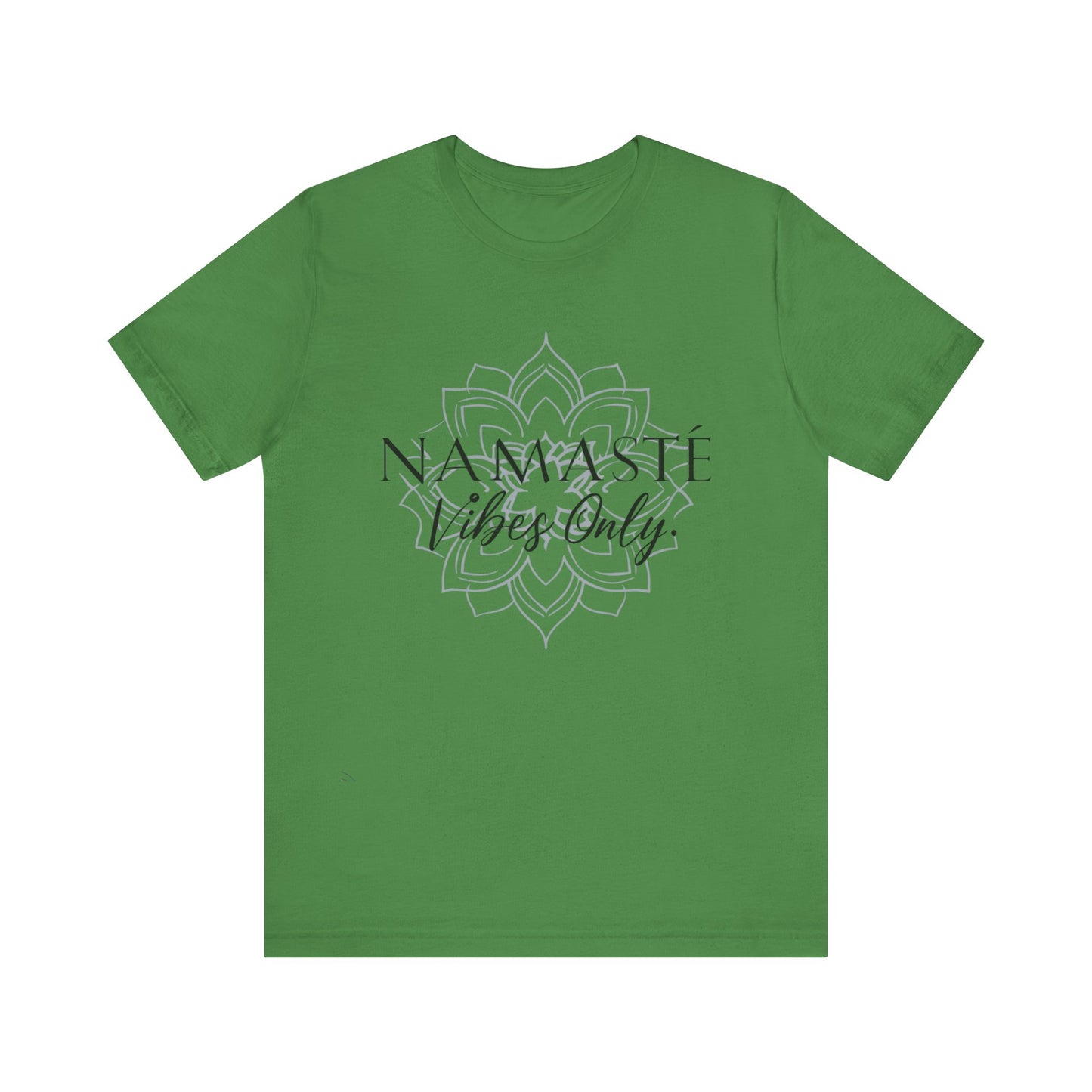 Namaste Vibes Only Tee