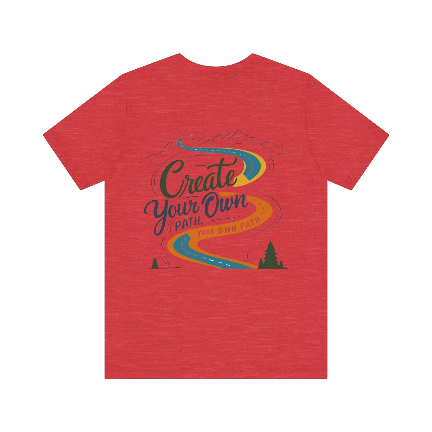 Create Your Own Path Tee