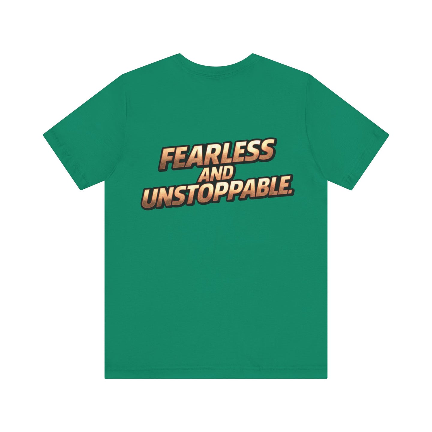 Fearless and Unstoppable Tee