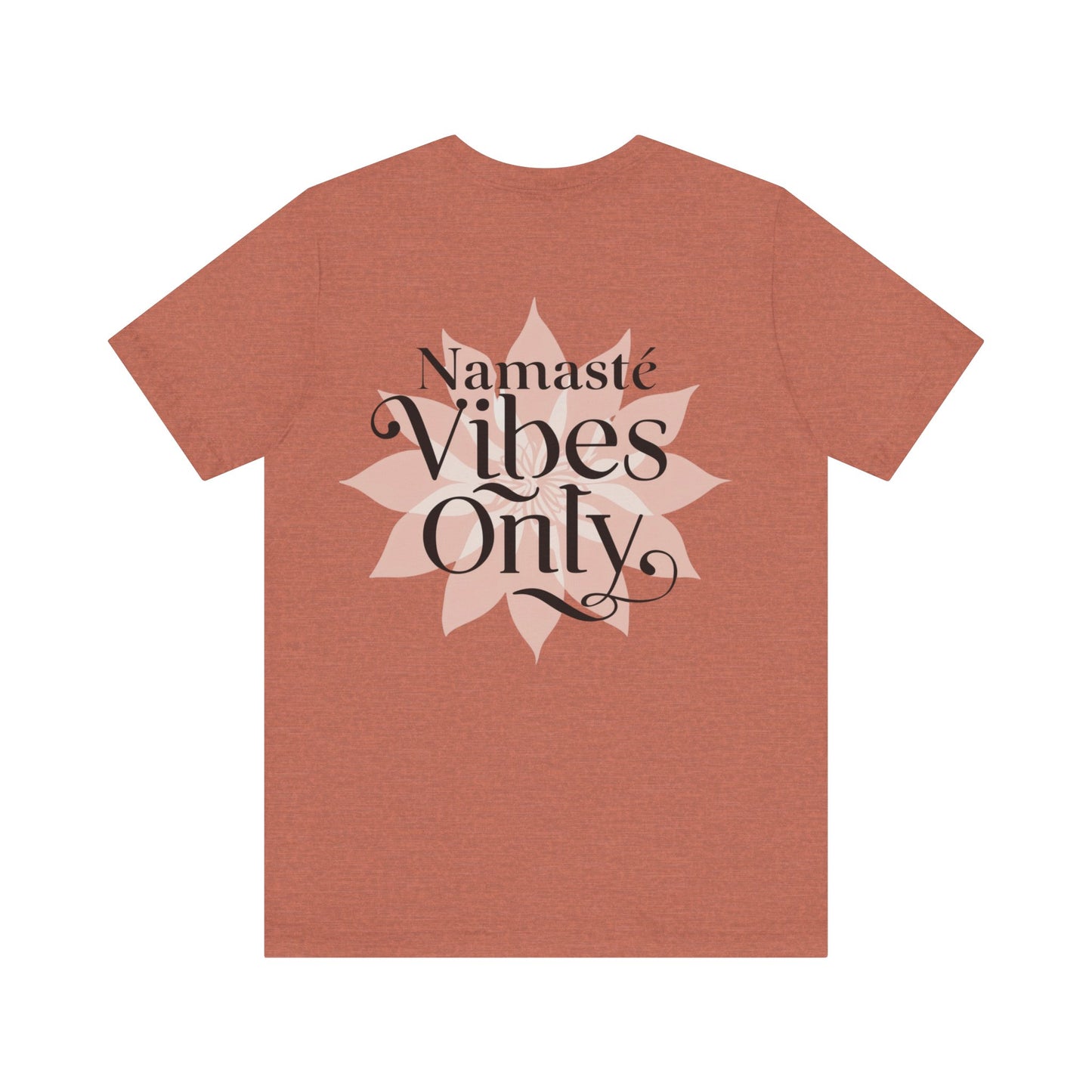 Namasté Vibes Only Tee