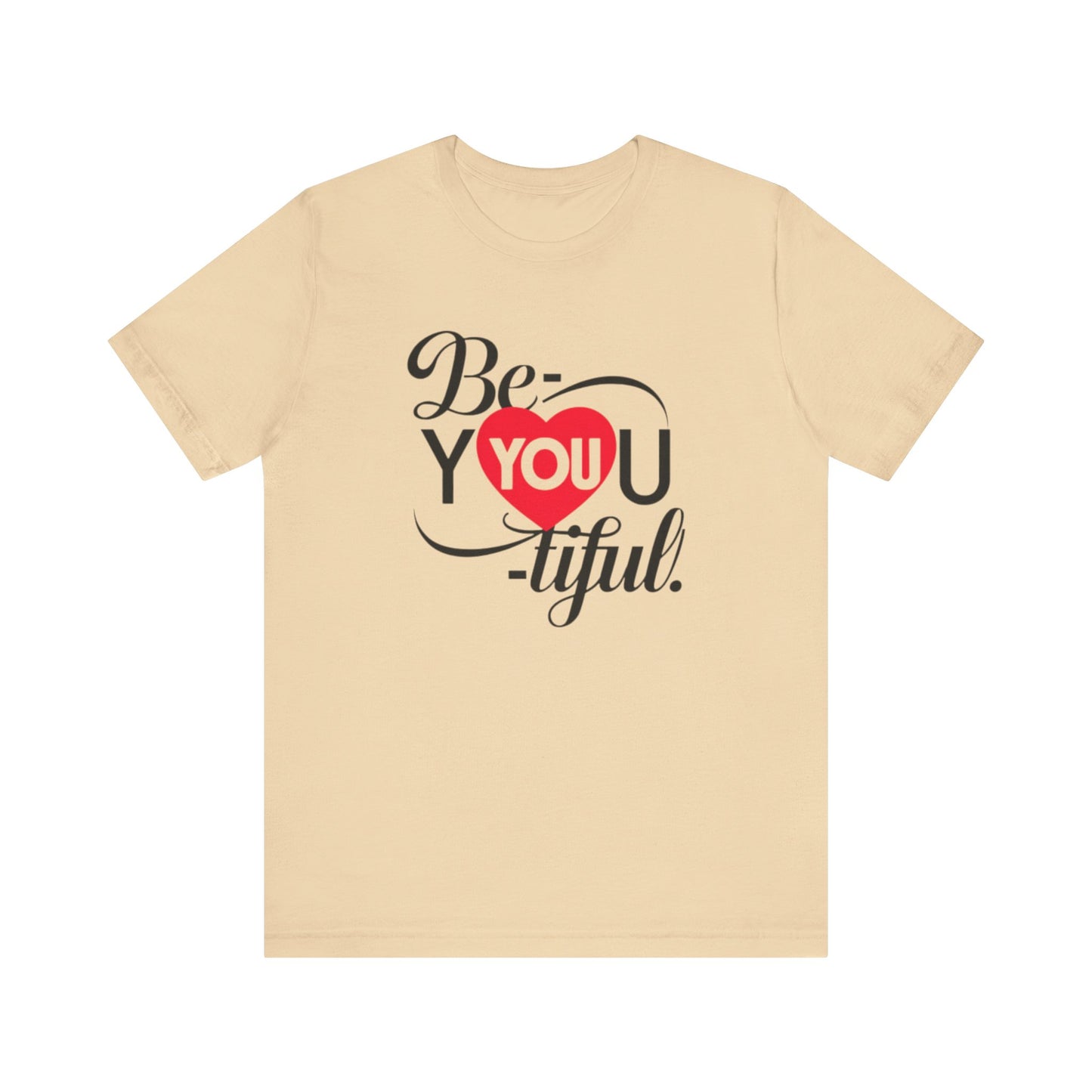 Be You Tiful Tee