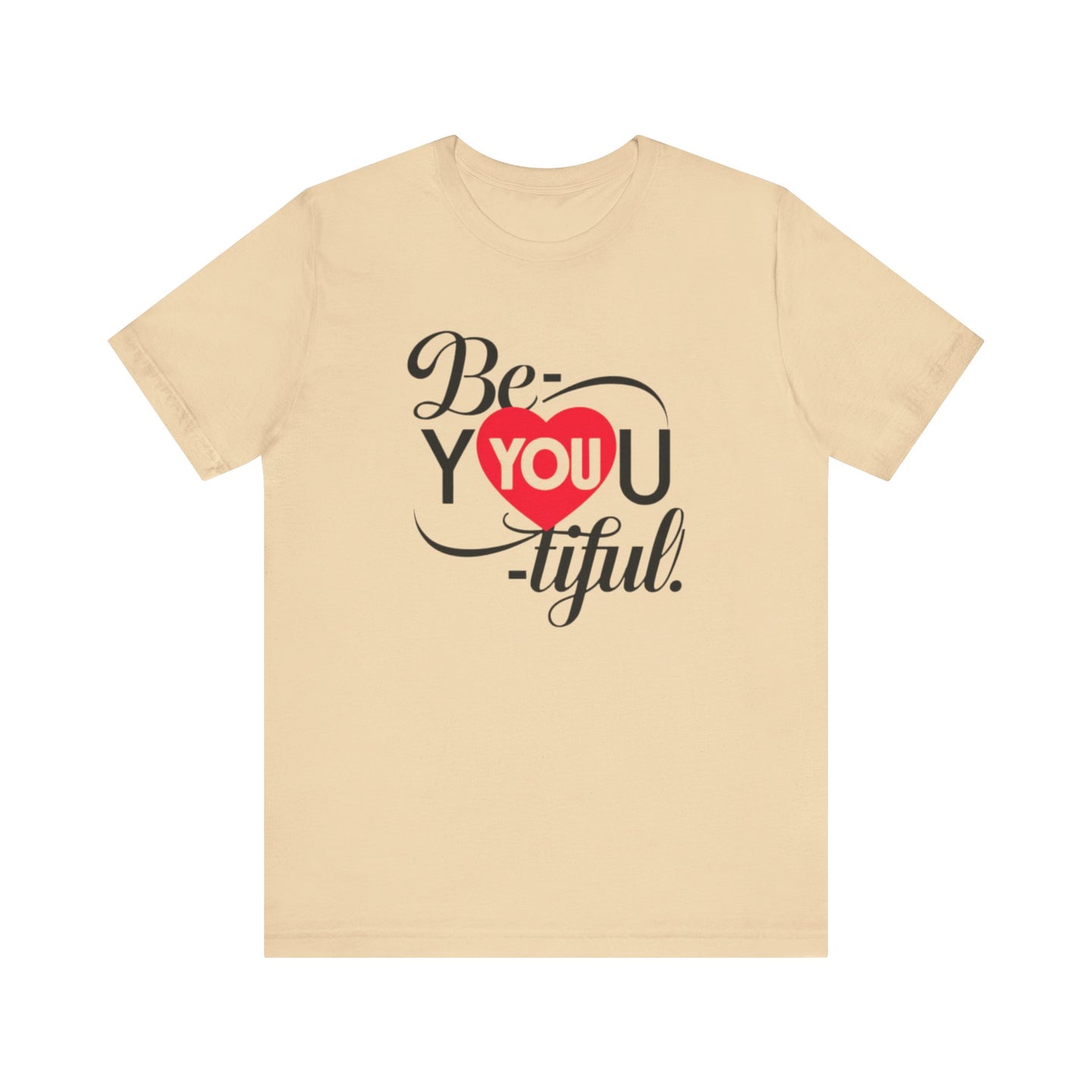 Be You Tiful Tee