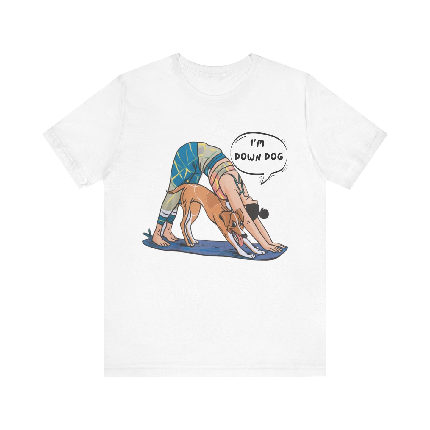 Yoga Tee - I’m Down, Dog