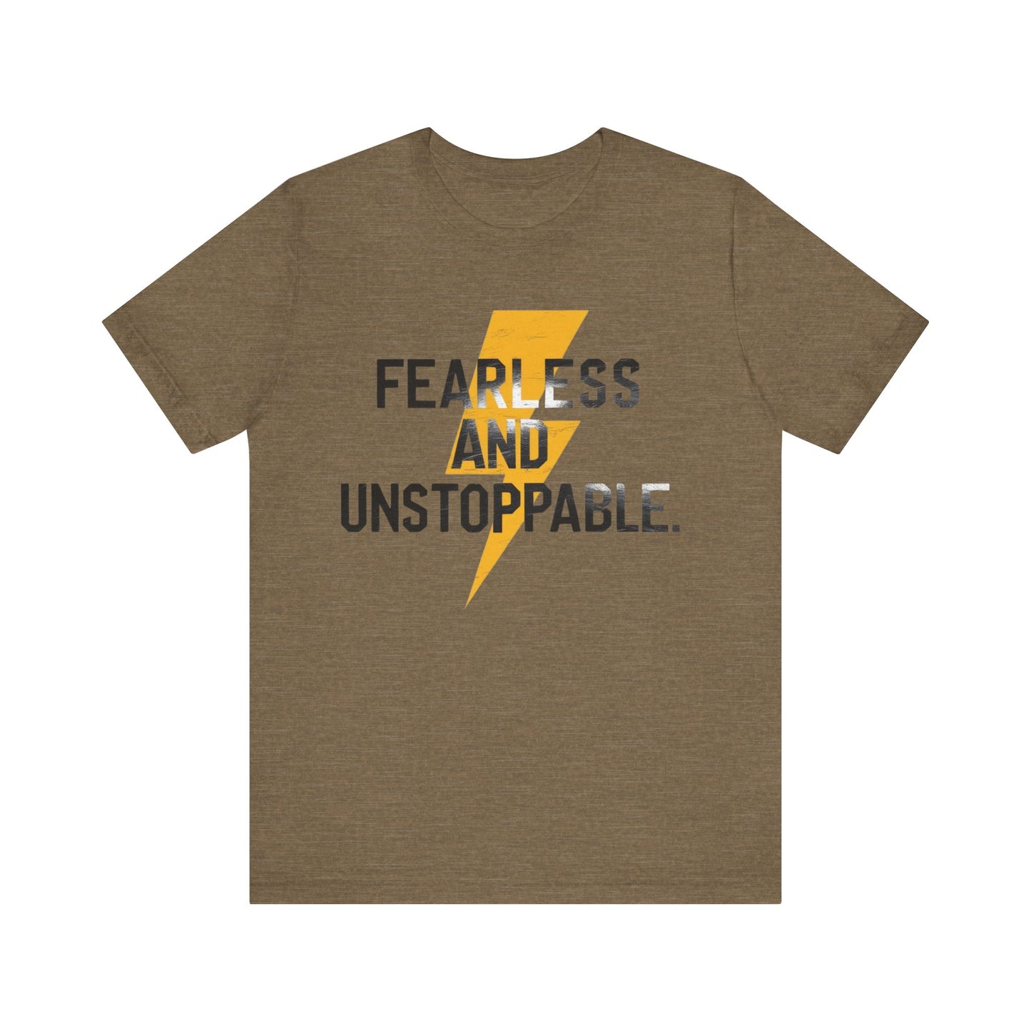 Fearless and Unstoppable Tee