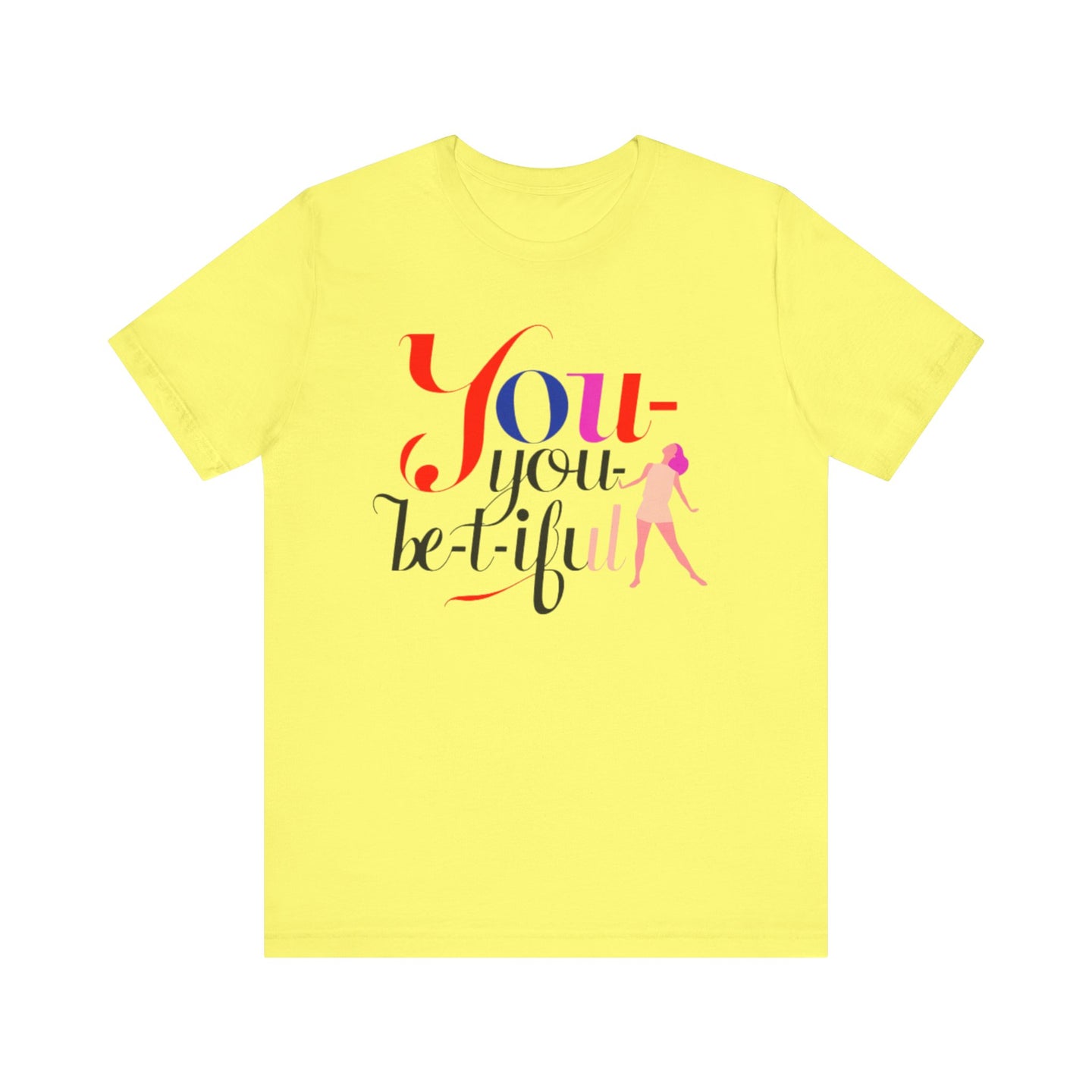 Be-YOU-tiful Tee