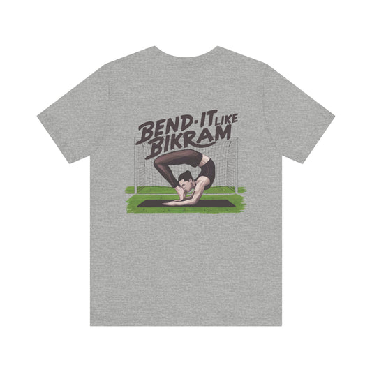 Yoga Tee "Bend It Like Bikram"