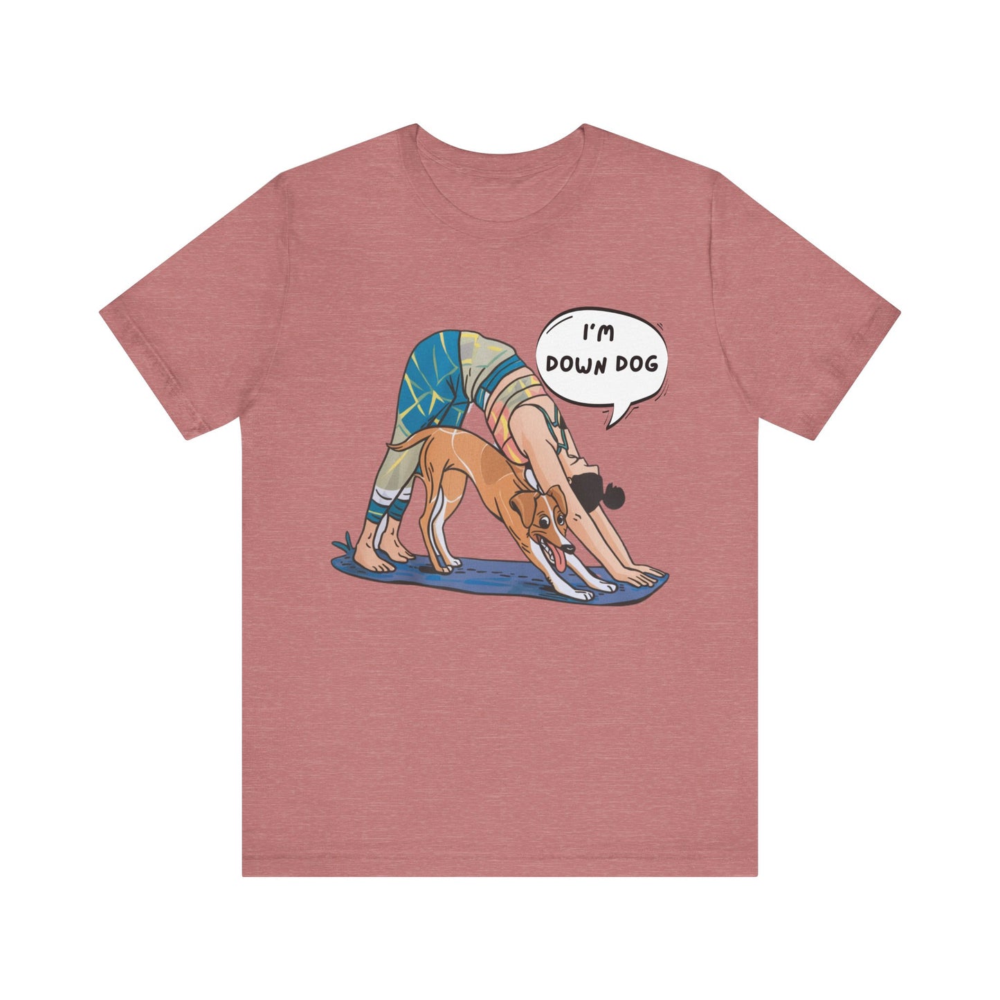 Yoga Tee - I’m Down, Dog